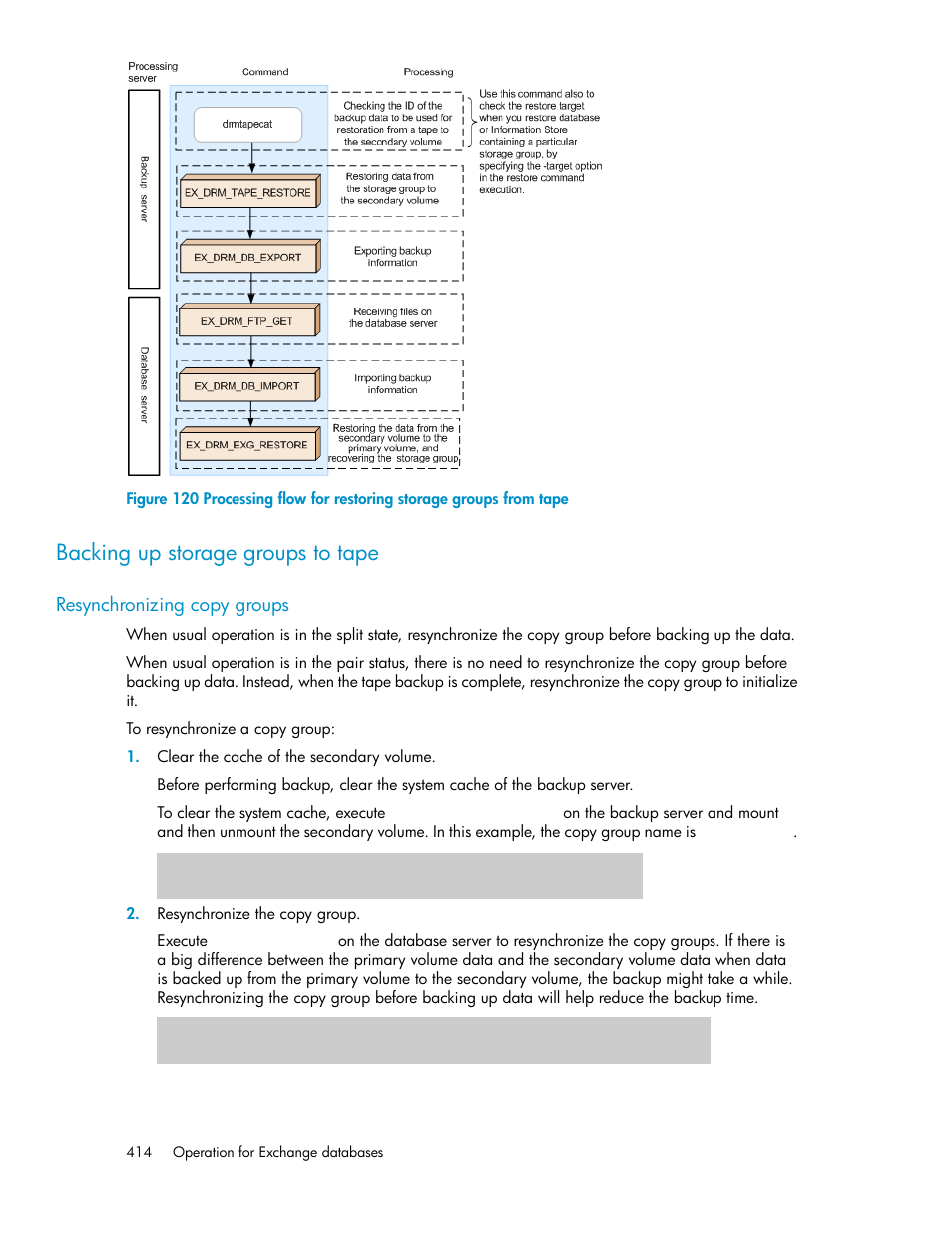 Backing up storage groups to tape, Resynchronizing copy groups, Backing up storage | Groups to tape | HP Serveur lame HP ProLiant BL465c Gen8 User Manual | Page 414 / 578