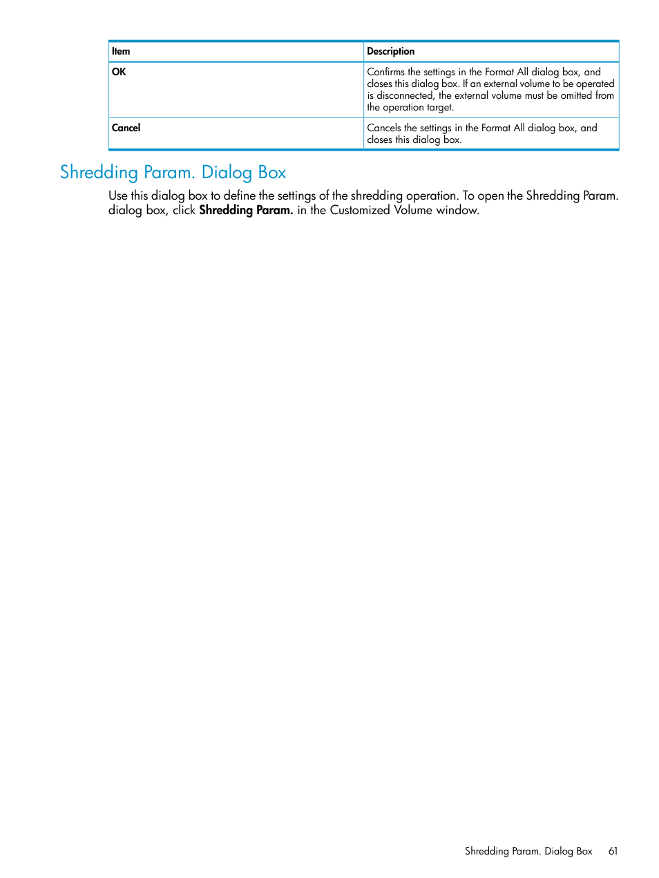 Shredding param. dialog box | HP XP Data Shredder Software User Manual | Page 61 / 101