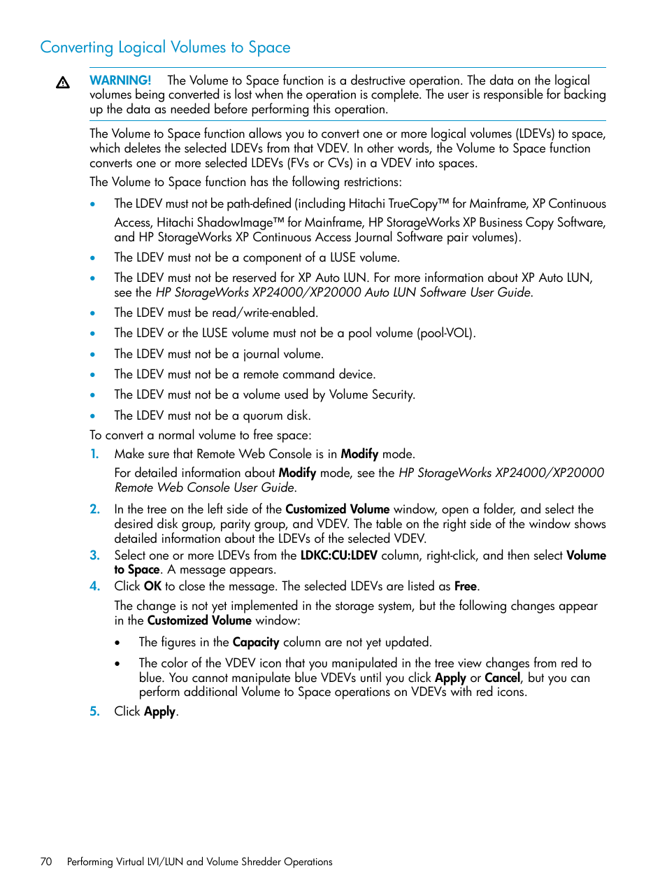 Converting logical volumes to space, Converting logical | HP XP Data Shredder Software User Manual | Page 70 / 101