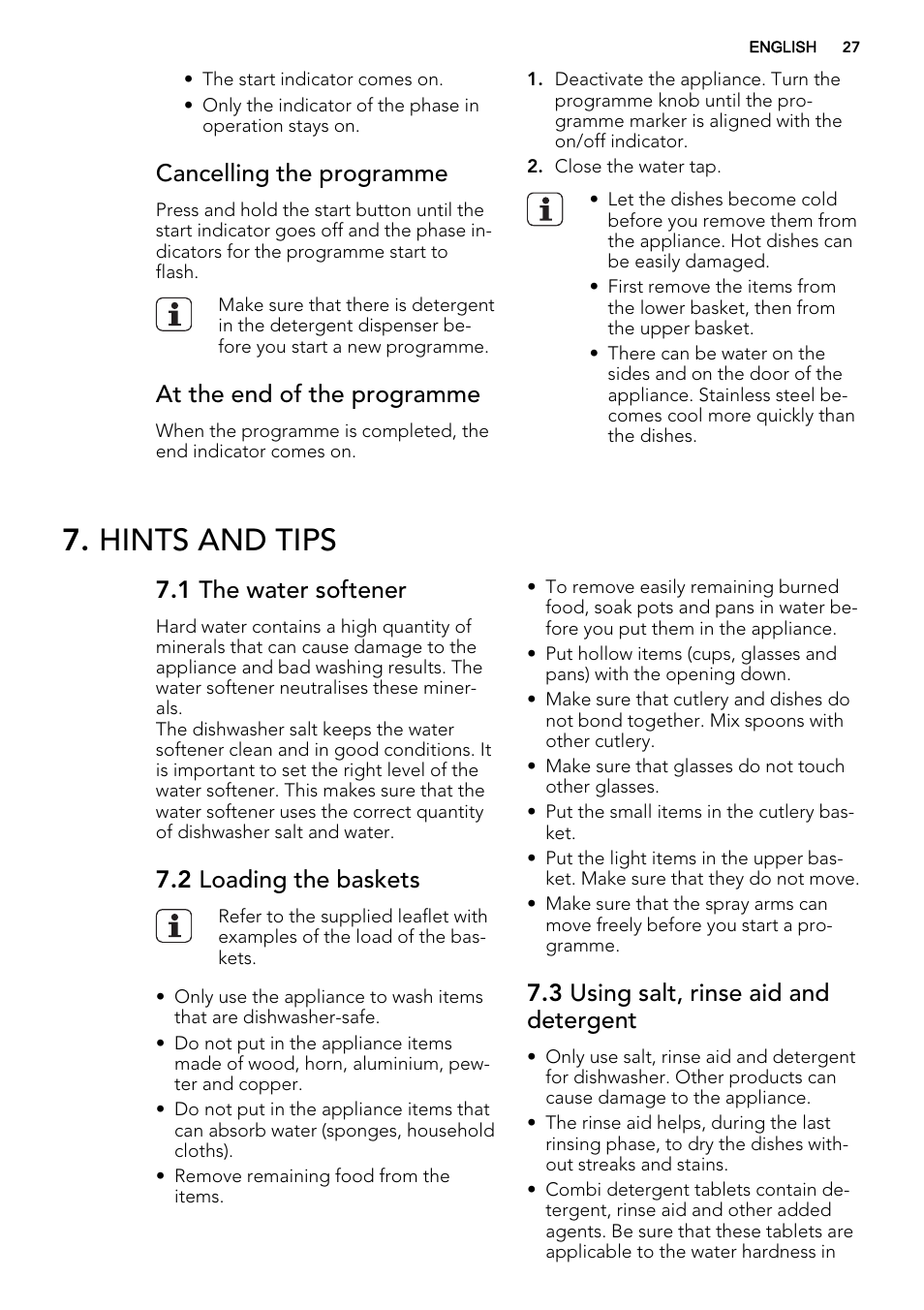 Hints and tips, Cancelling the programme, At the end of the programme | 1 the water softener, 2 loading the baskets, 3 using salt, rinse aid and detergent | AEG F35400IM0 User Manual | Page 27 / 68