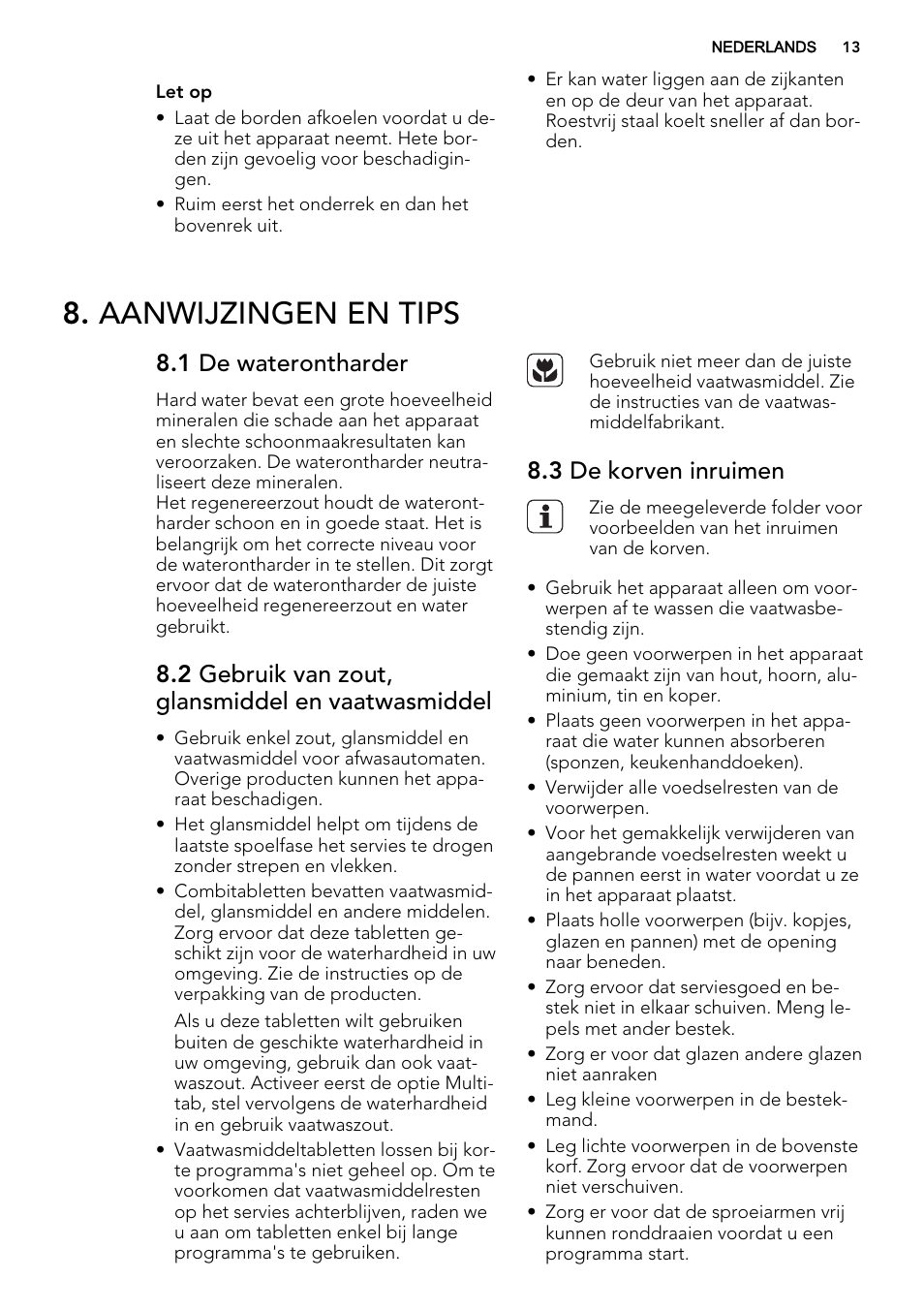 Aanwijzingen en tips, 1 de waterontharder, 2 gebruik van zout, glansmiddel en vaatwasmiddel | 3 de korven inruimen | AEG F65412IM0P User Manual | Page 13 / 68