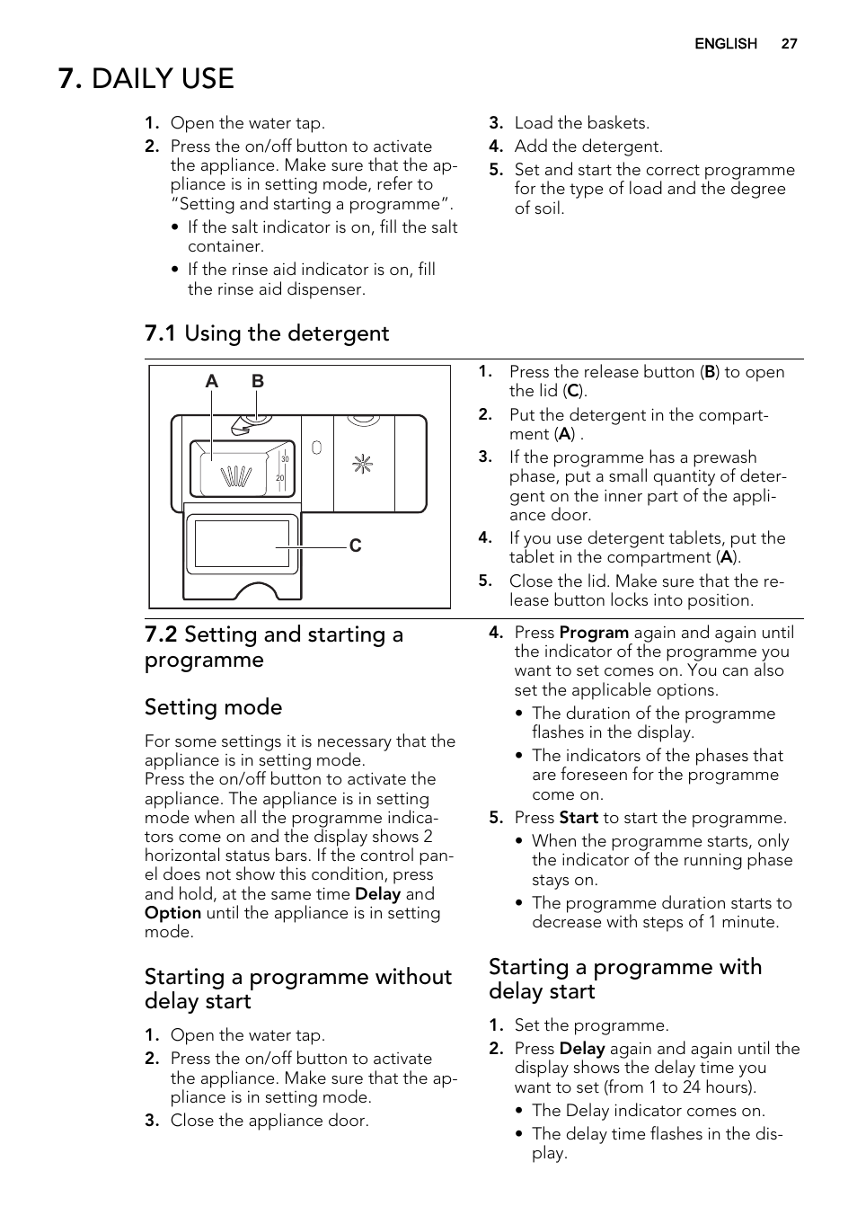 Daily use, 1 using the detergent, 2 setting and starting a programme setting mode | Starting a programme without delay start, Starting a programme with delay start | AEG F65412IM0P User Manual | Page 27 / 68