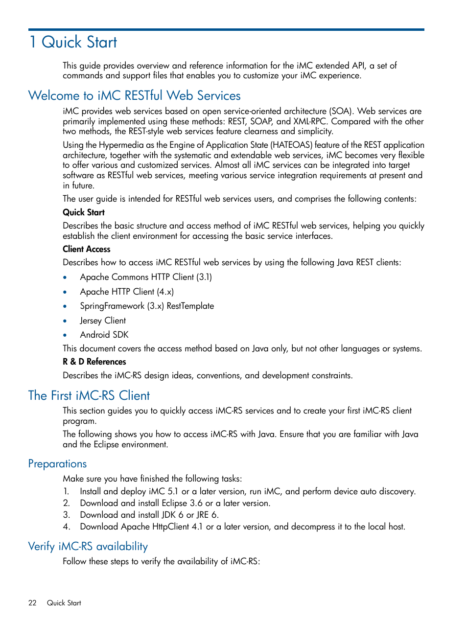 1 quick start, Welcome to imc restful web services, The first imc-rs client | Preparations, Verify imc-rs availability, Preparations verify imc-rs availability | HP Intelligent Management Center Licenses User Manual | Page 22 / 438