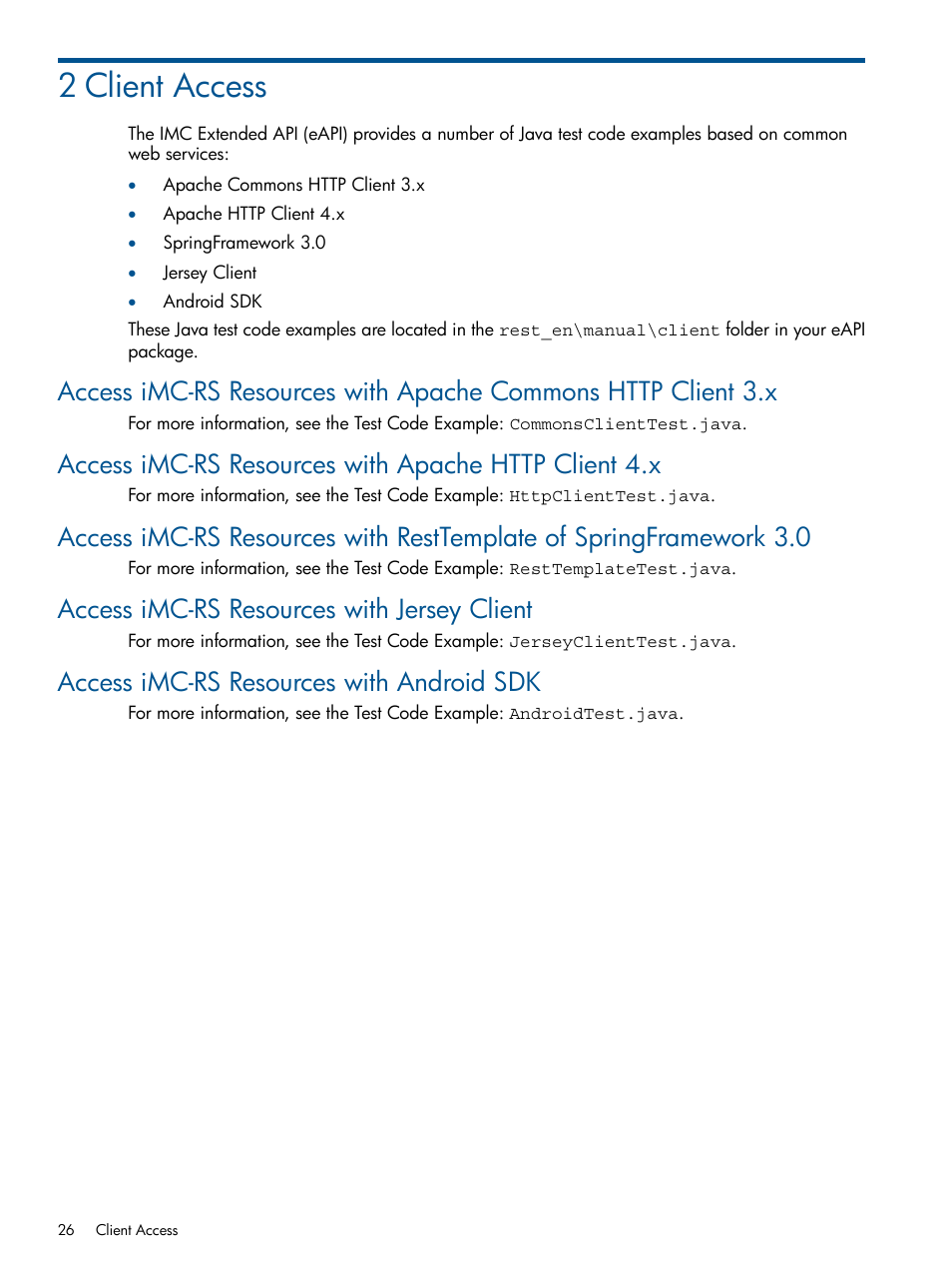 2 client access, Access imc-rs resources with jersey client, Access imc-rs resources with android sdk | HP Intelligent Management Center Licenses User Manual | Page 26 / 438