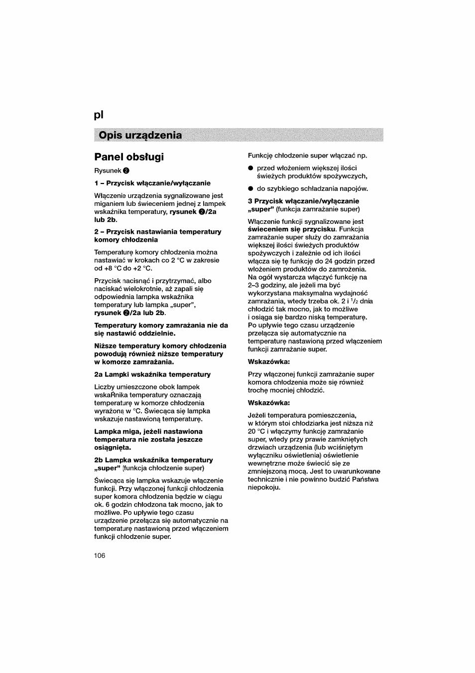 Opis urz^dzenia, Panel obstugi, 1 - przycisk wt^czanie/wyfqczanie | 2a lampki wskaznika temperatury, Wskazówka, Pi opis urz^dzenia panel obstugi | Bosch KGV36610 User Manual | Page 106 / 141