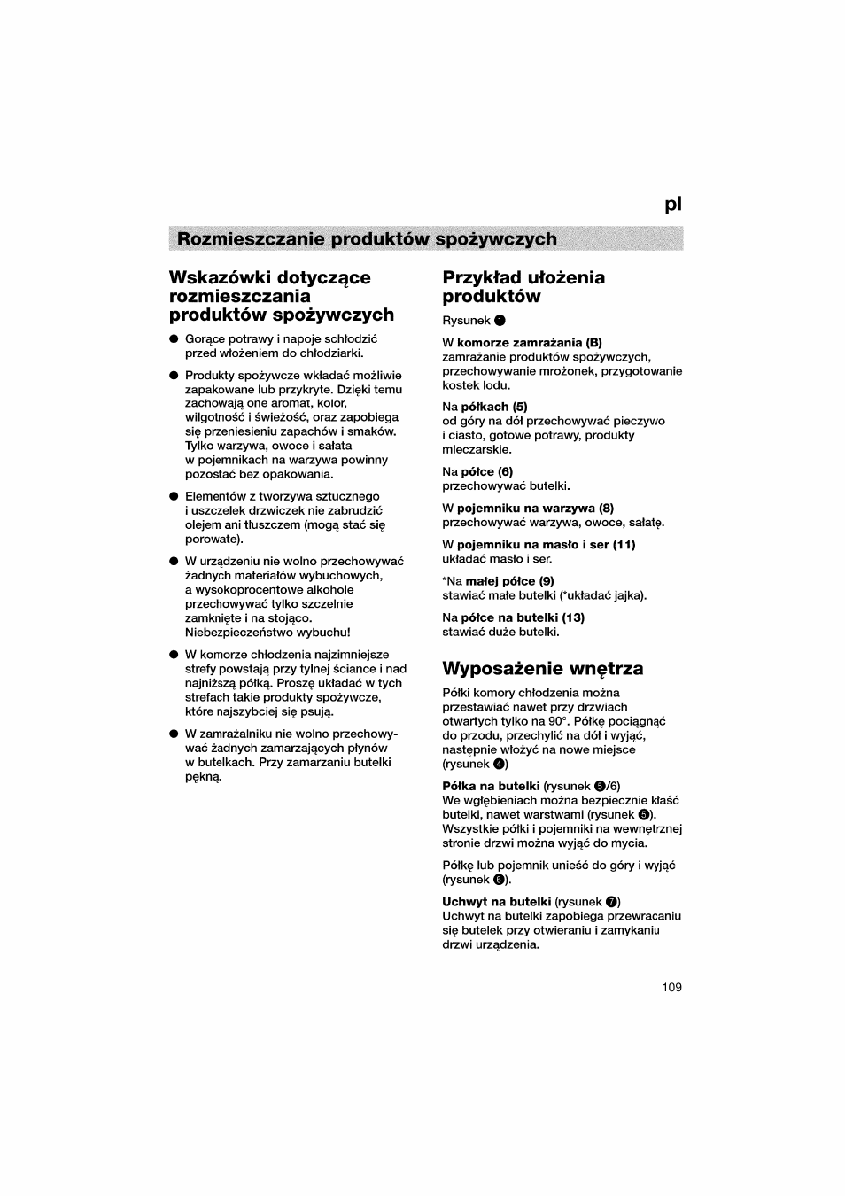 Rozmieszczanie produktów spozywczych, Przyktad utozenia produktów, Na pótkach (5) | Na pótce (6), W pojemniku na warzywa (8), W pojemniku na masfo i ser (11), Na mate] pófce (9), Na pófce na buteiki (13), Wyposazenie wn^trza | Bosch KGV36610 User Manual | Page 109 / 141