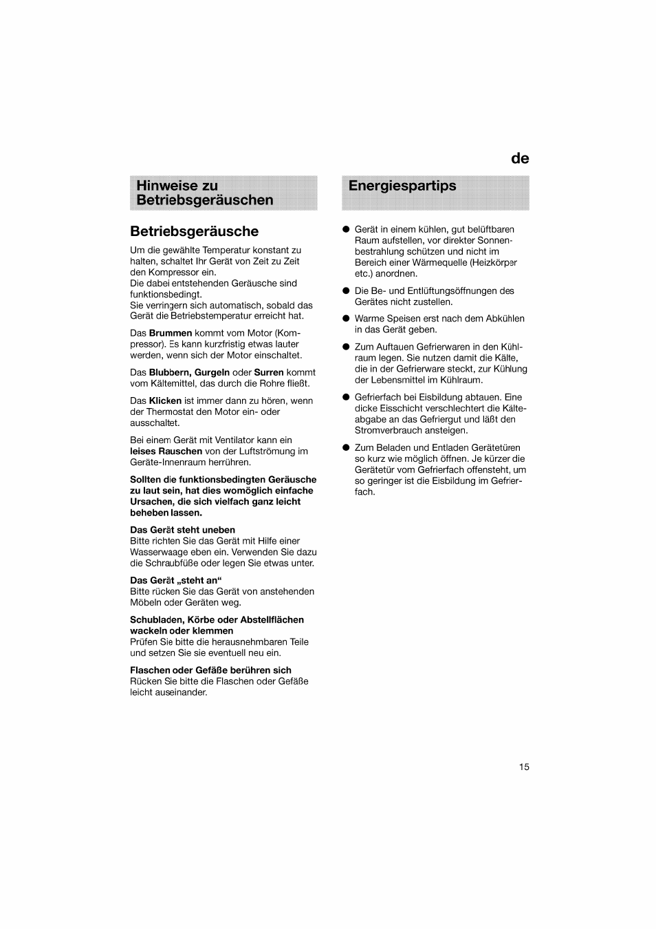 Hinweise zu betriebsgeräuschen, Betriebsgeräusche, Das gerät steht uneben | Das gerät „steht an, Flaschen oder gefäße berühren sich | Bosch KGV36610 User Manual | Page 15 / 141