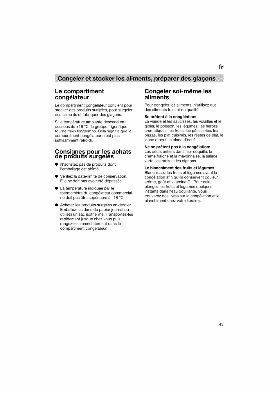 Le compartiment congélateur, Consignes pour les achats de produits surgelés, Congeler soi-même les aliments | Bosch KGV36610 User Manual | Page 43 / 141