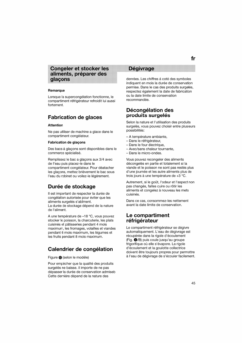 Remarque, Fabrication de glaces, Attention | Durée de stockage, Calendrier de congélation, Dégivrage, Décongélation des produits surgelés, Le compartiment réfrigérateur | Bosch KGV36610 User Manual | Page 45 / 141