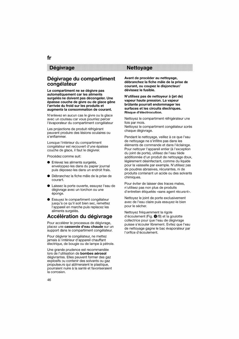 Nettoyage, Dégivrage du compartiment congélateur, Accélération du dégivrage | Bosch KGV36610 User Manual | Page 46 / 141