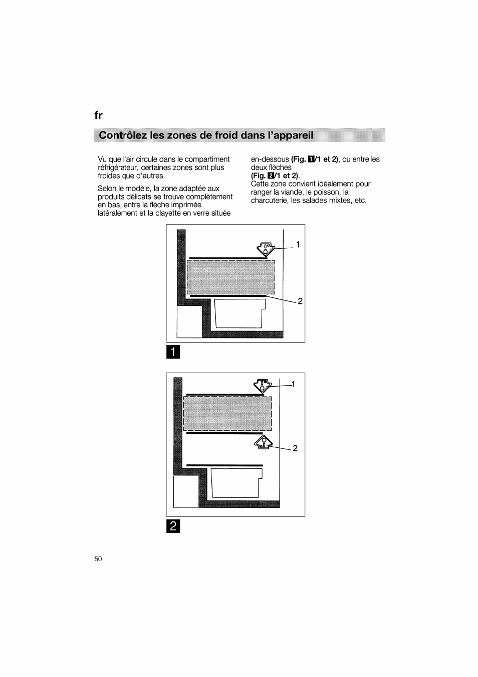 Contrôlez les zones de froid dans l’appareil, Fr contrôlez les zones de froid dans l’appareil | Bosch KGV36610 User Manual | Page 50 / 141