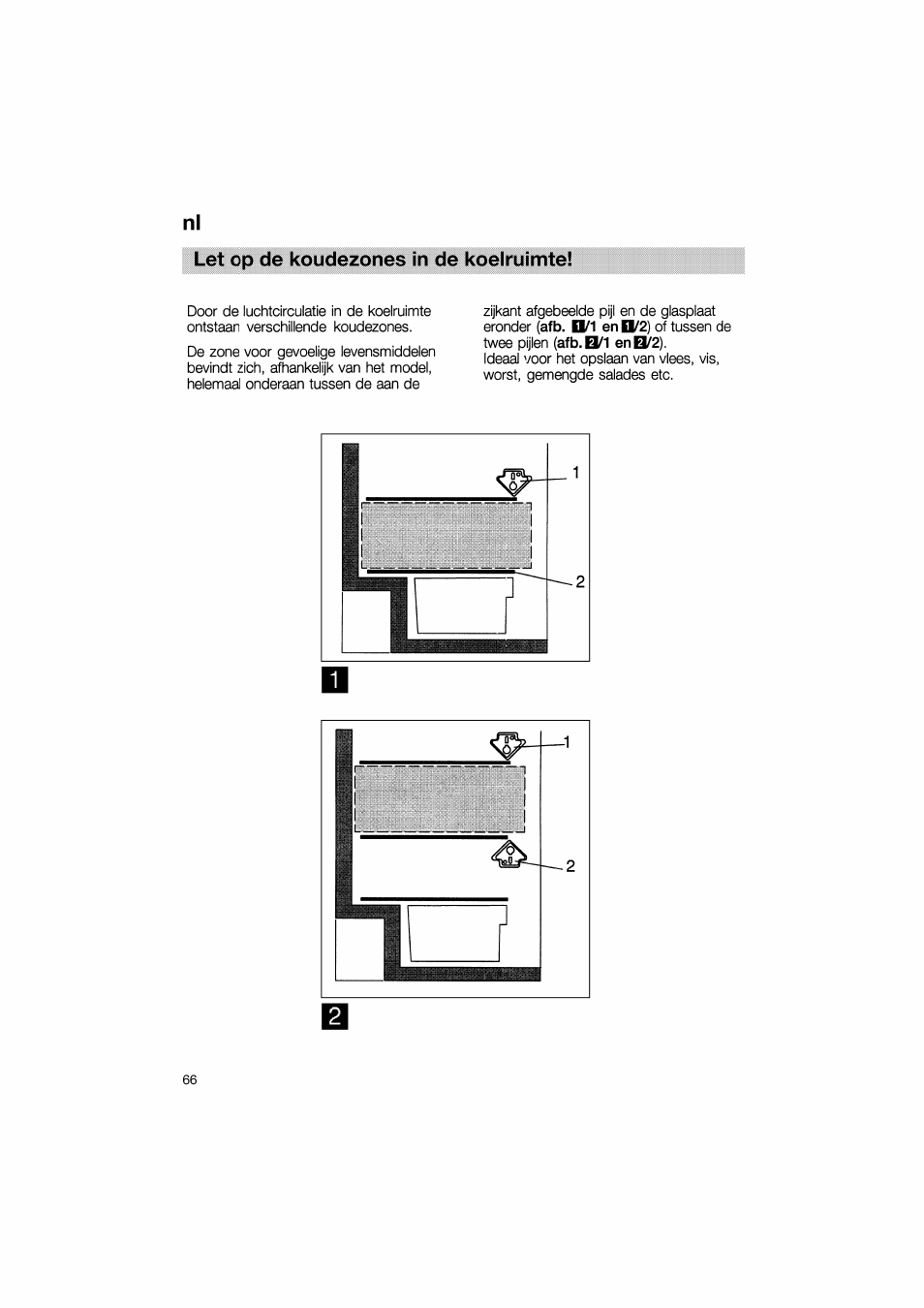 Let op de koudezones in de koelruimte, Nl let op de koudezones in de koelruimte | Bosch KGV36610 User Manual | Page 66 / 141