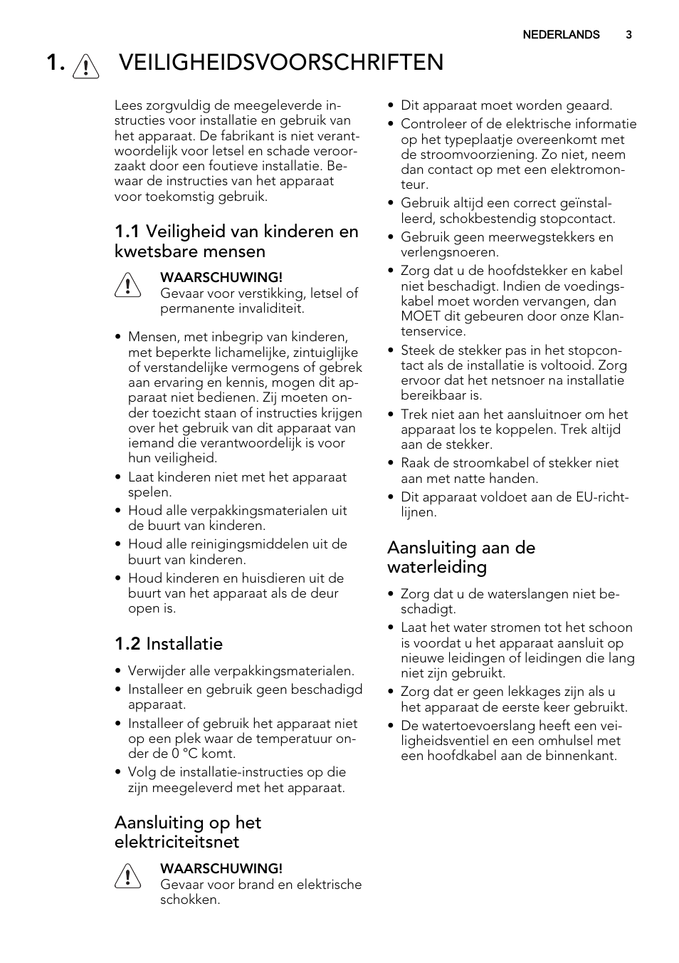 Veiligheidsvoorschriften, 1 veiligheid van kinderen en kwetsbare mensen, 2 installatie | Aansluiting op het elektriciteitsnet, Aansluiting aan de waterleiding | AEG F88082W0P User Manual | Page 3 / 72