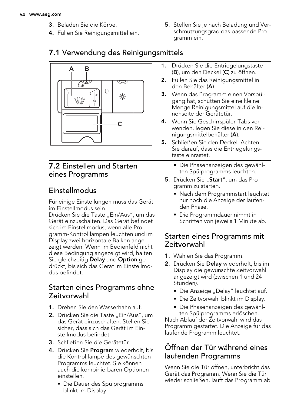 1 verwendung des reinigungsmittels, Starten eines programms ohne zeitvorwahl, Starten eines programms mit zeitvorwahl | Öffnen der tür während eines laufenden programms | AEG F88082W0P User Manual | Page 64 / 72