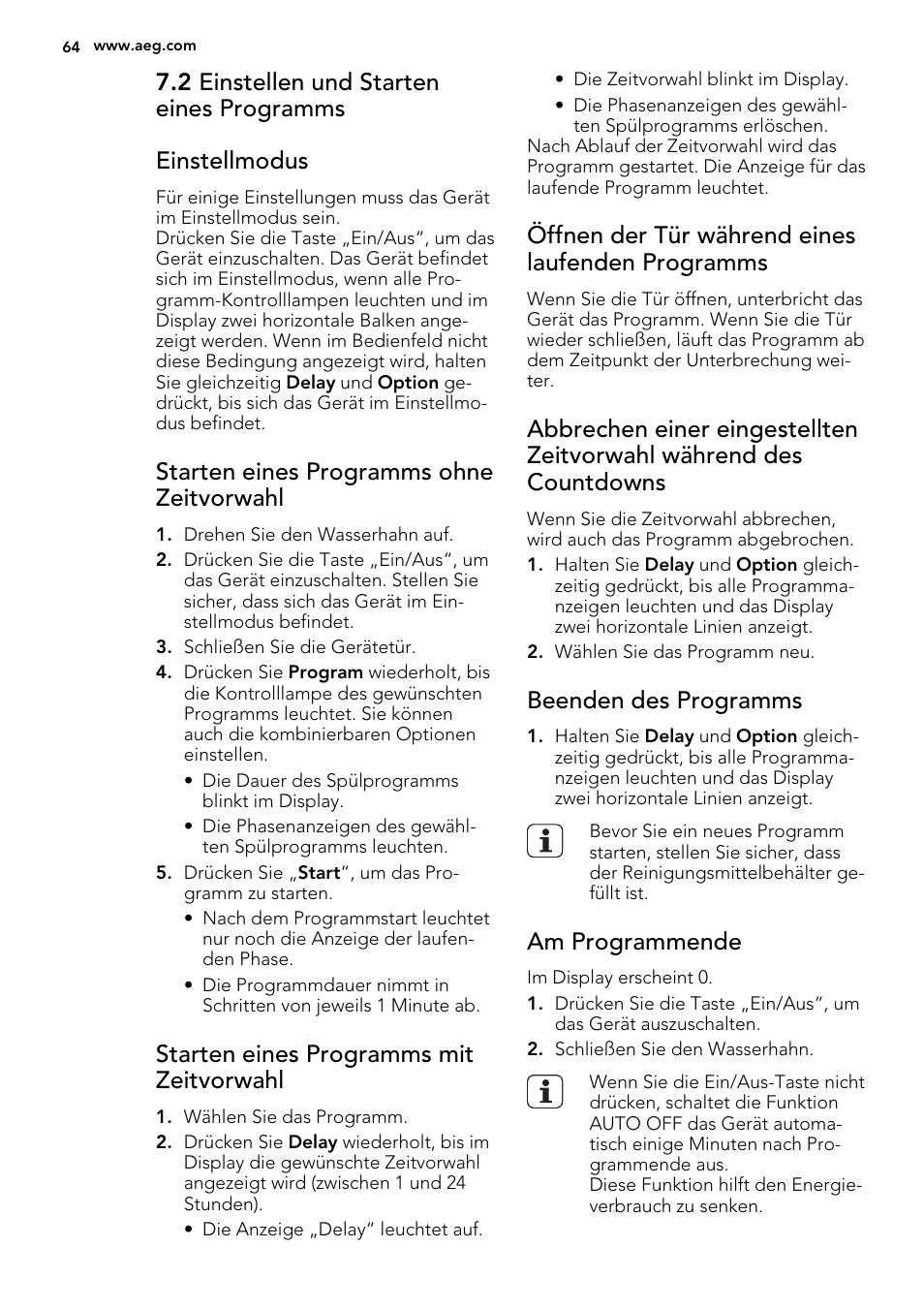 Starten eines programms ohne zeitvorwahl, Starten eines programms mit zeitvorwahl, Öffnen der tür während eines laufenden programms | Beenden des programms, Am programmende | AEG F88019W0P User Manual | Page 64 / 72