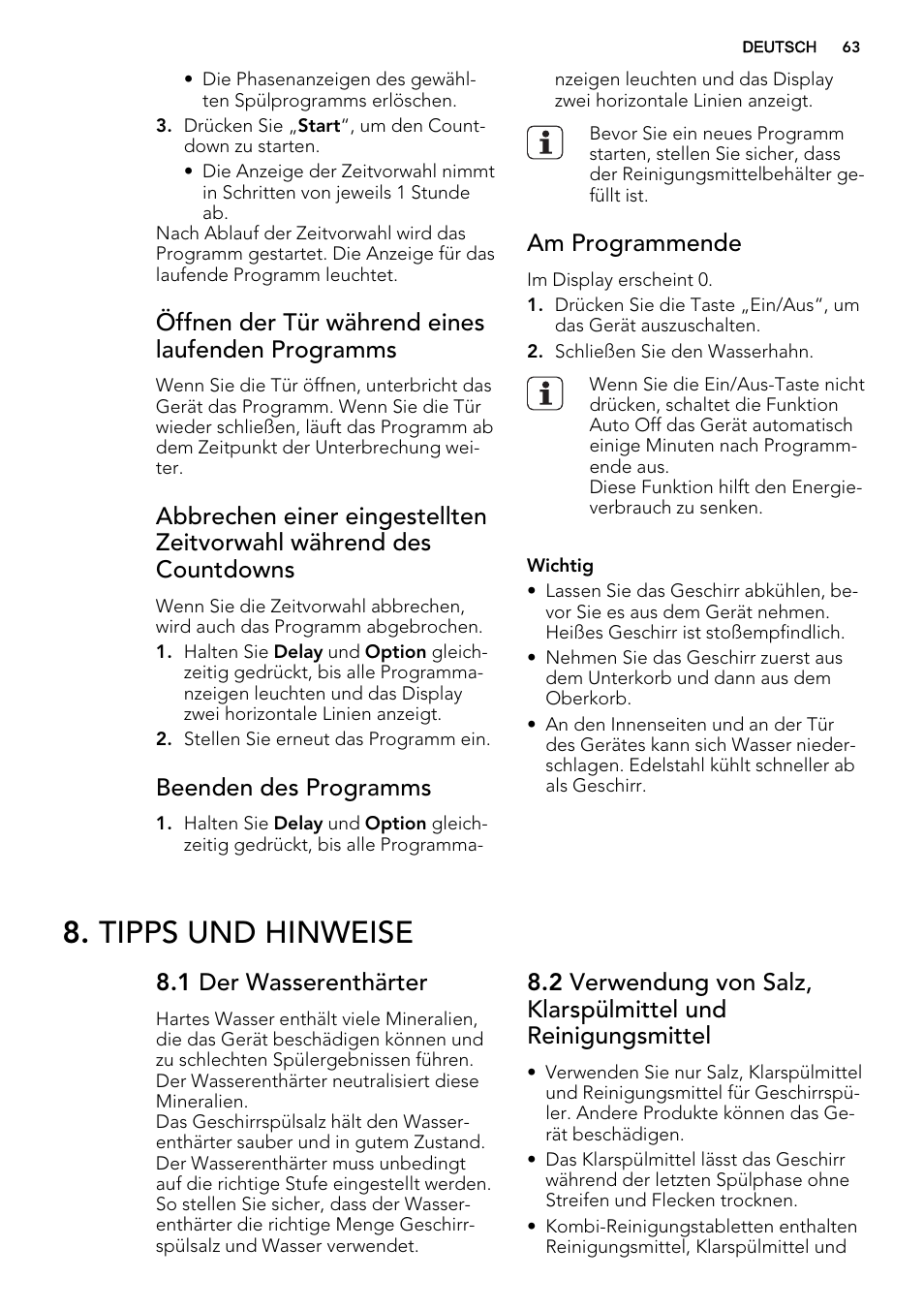 Tipps und hinweise, Öffnen der tür während eines laufenden programms, Beenden des programms | Am programmende, 1 der wasserenthärter | AEG F65072W0P User Manual | Page 63 / 72