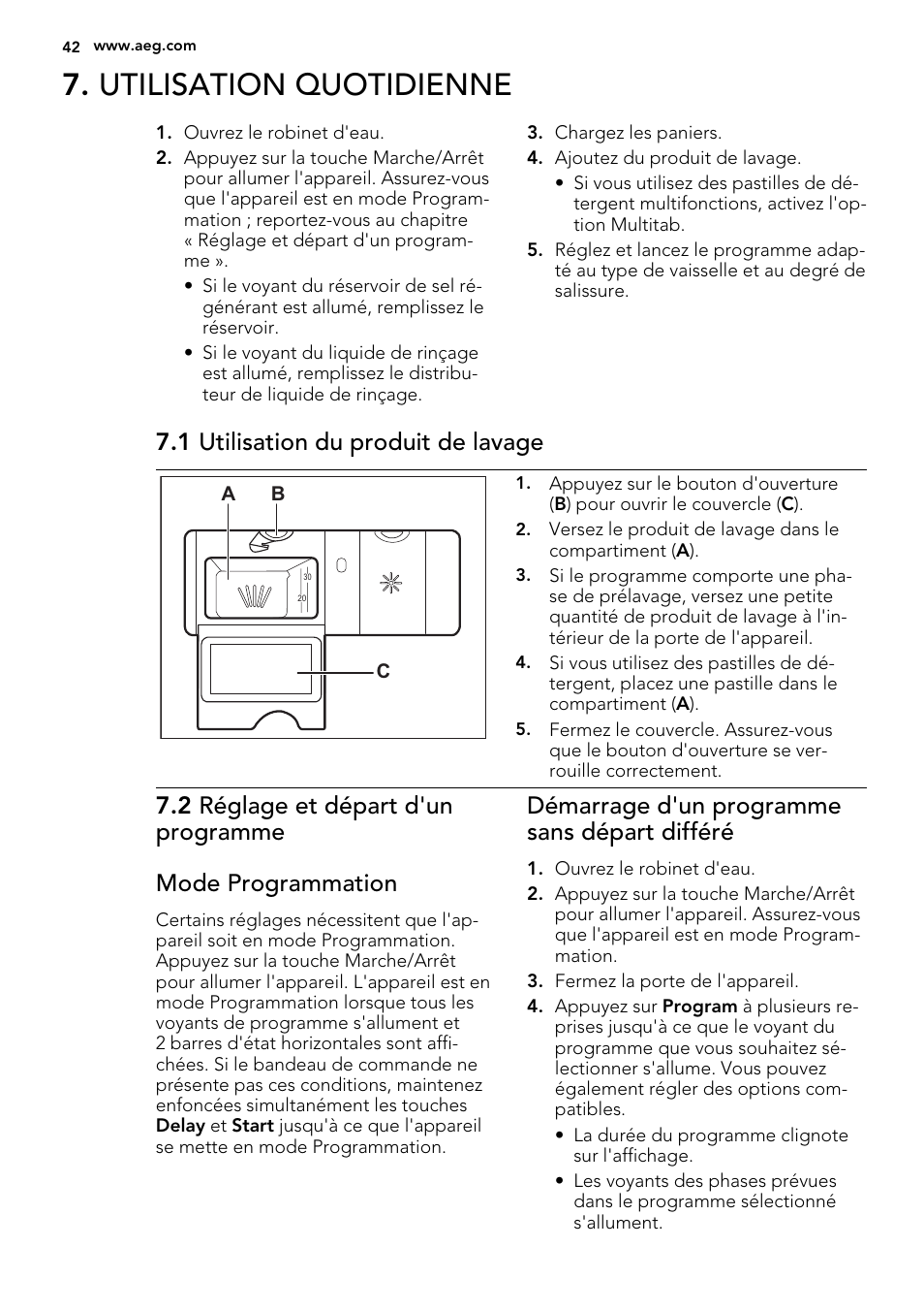 Utilisation quotidienne, 1 utilisation du produit de lavage, Démarrage d'un programme sans départ différé | AEG F67032W0P User Manual | Page 42 / 68
