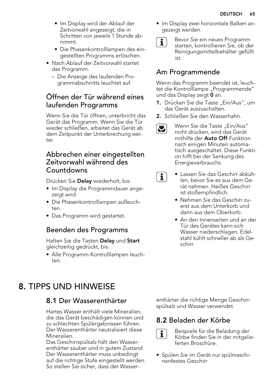 Tipps und hinweise, Öffnen der tür während eines laufenden programms, Beenden des programms | Am programmende, 1 der wasserenthärter, 2 beladen der körbe | AEG F77012W0P User Manual | Page 65 / 76