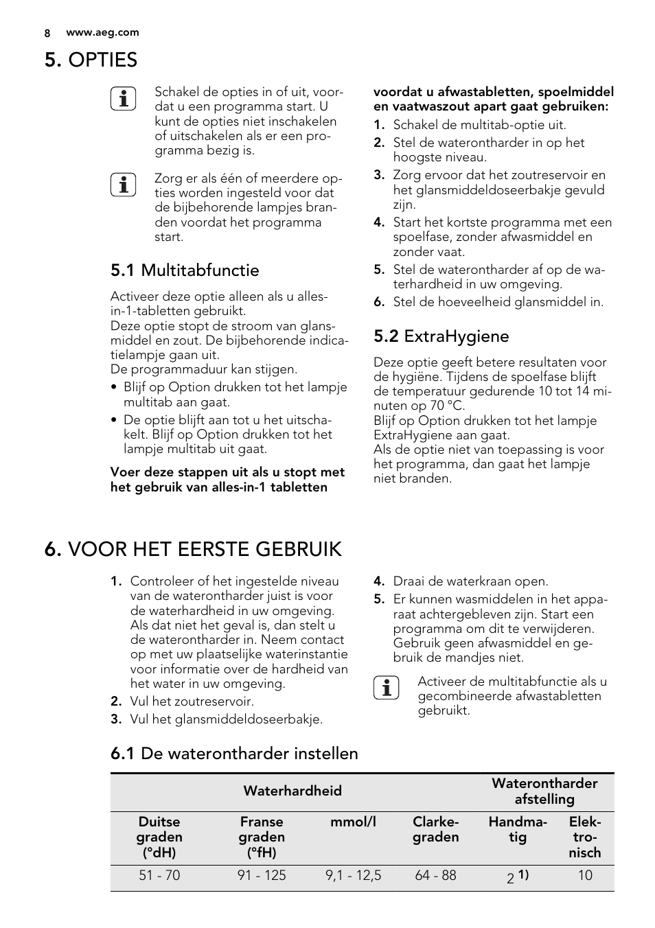 Opties, Voor het eerste gebruik, 1 multitabfunctie | 2 extrahygiene, 1 de waterontharder instellen | AEG F77012W0P User Manual | Page 8 / 76