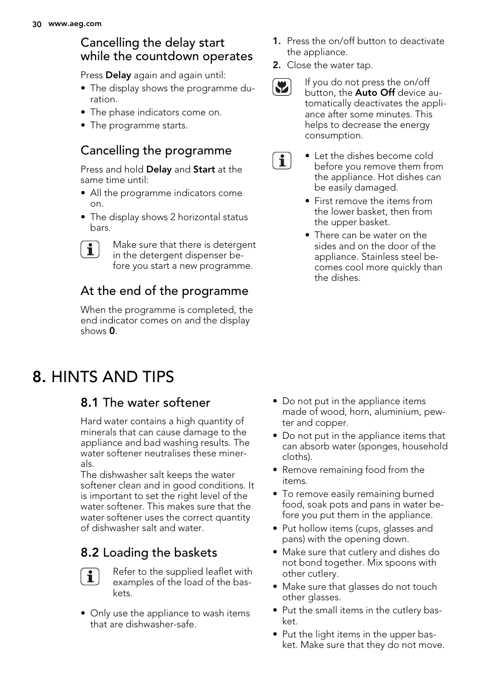 Hints and tips, Cancelling the programme, At the end of the programme | 1 the water softener, 2 loading the baskets | AEG F77028W0P User Manual | Page 30 / 76