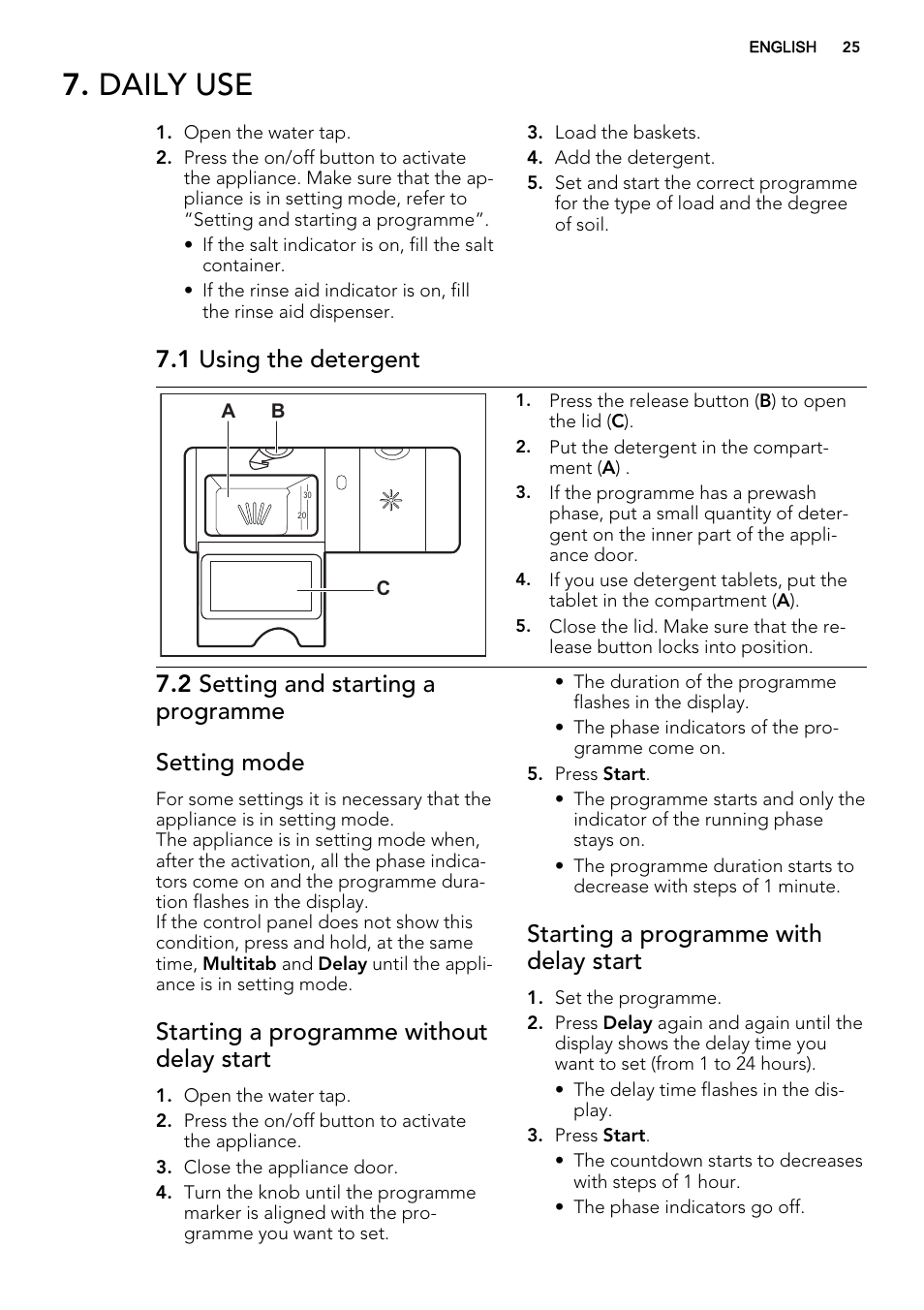 Daily use, 1 using the detergent, 2 setting and starting a programme setting mode | Starting a programme without delay start, Starting a programme with delay start | AEG F55020W0P User Manual | Page 25 / 64