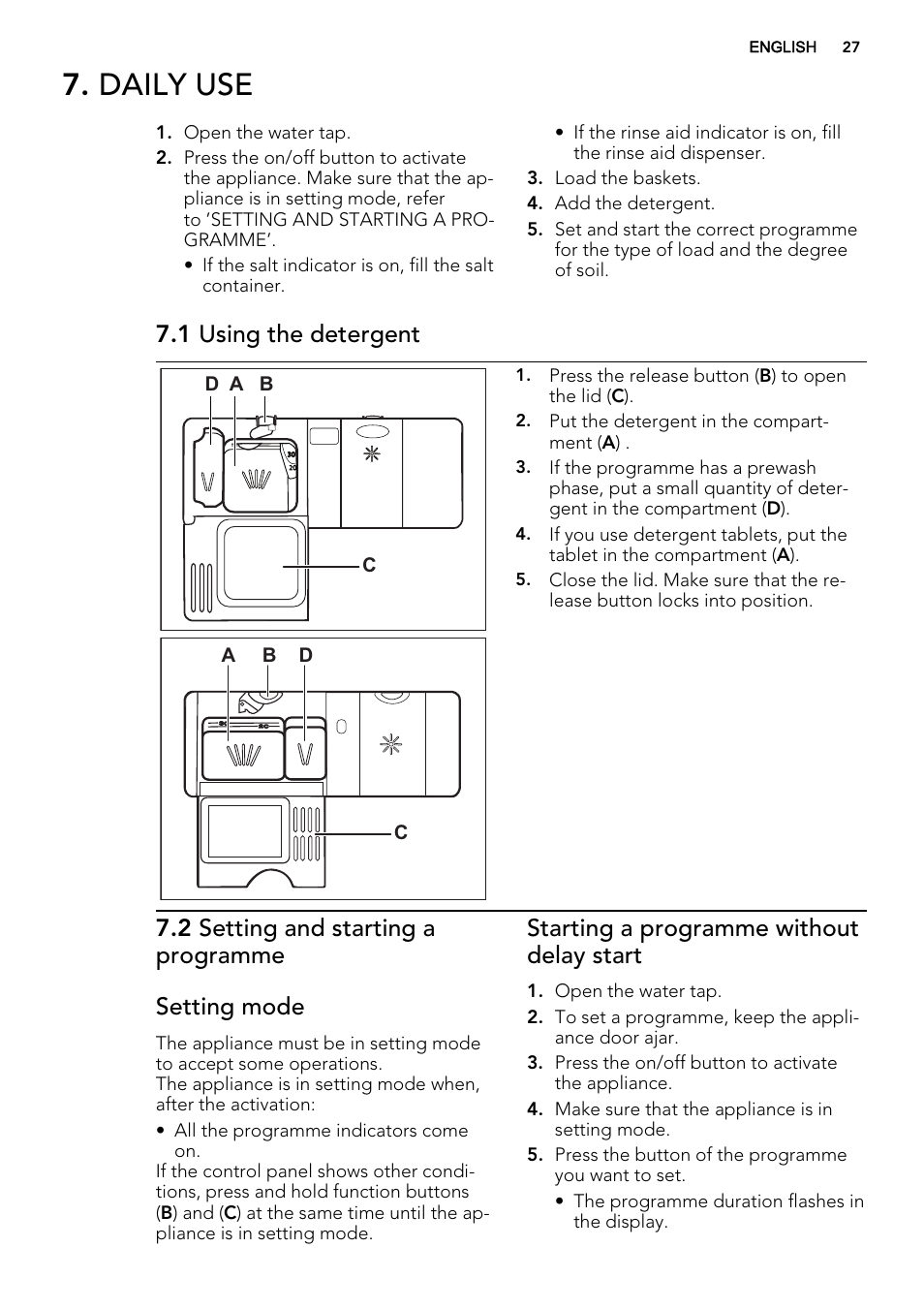 Daily use, 1 using the detergent, 2 setting and starting a programme setting mode | Starting a programme without delay start | AEG F55022W0 User Manual | Page 27 / 68