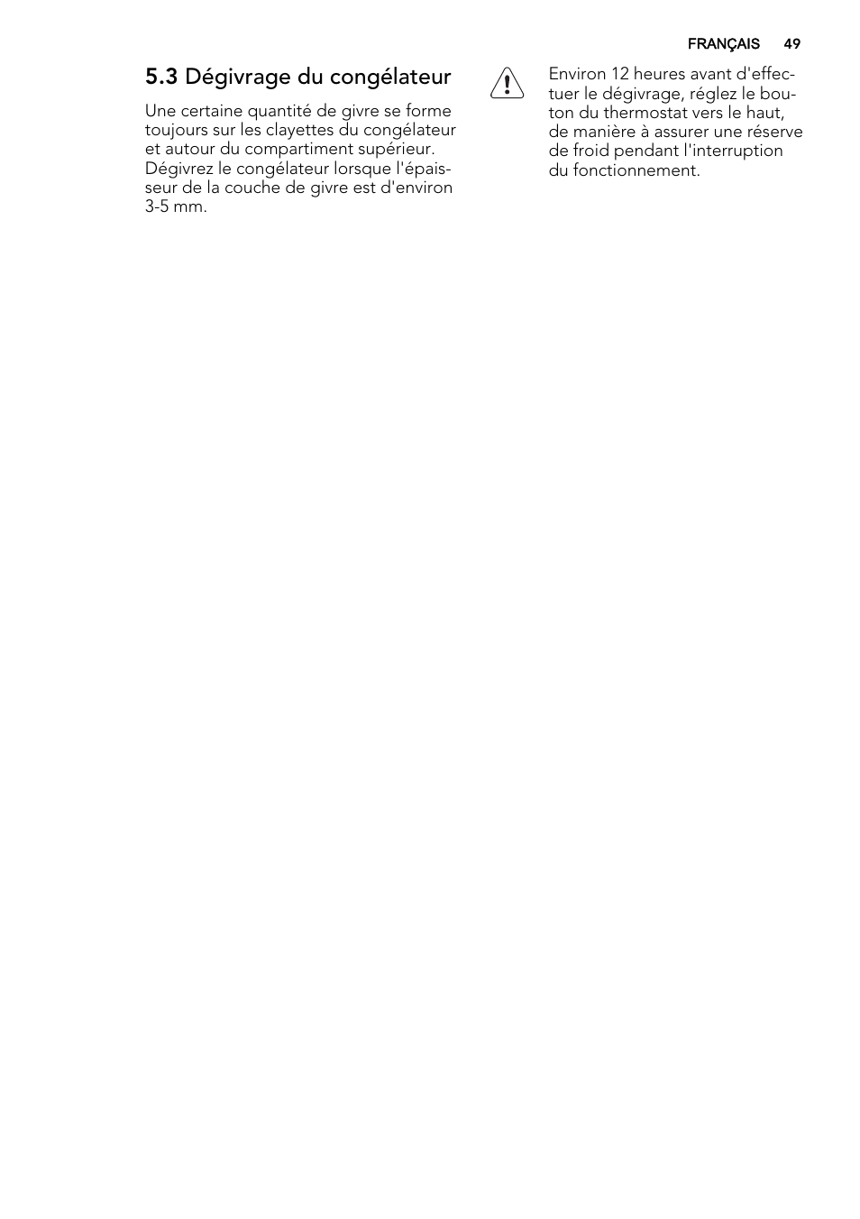3 dégivrage du congélateur | AEG SCS41800S0 User Manual | Page 49 / 84