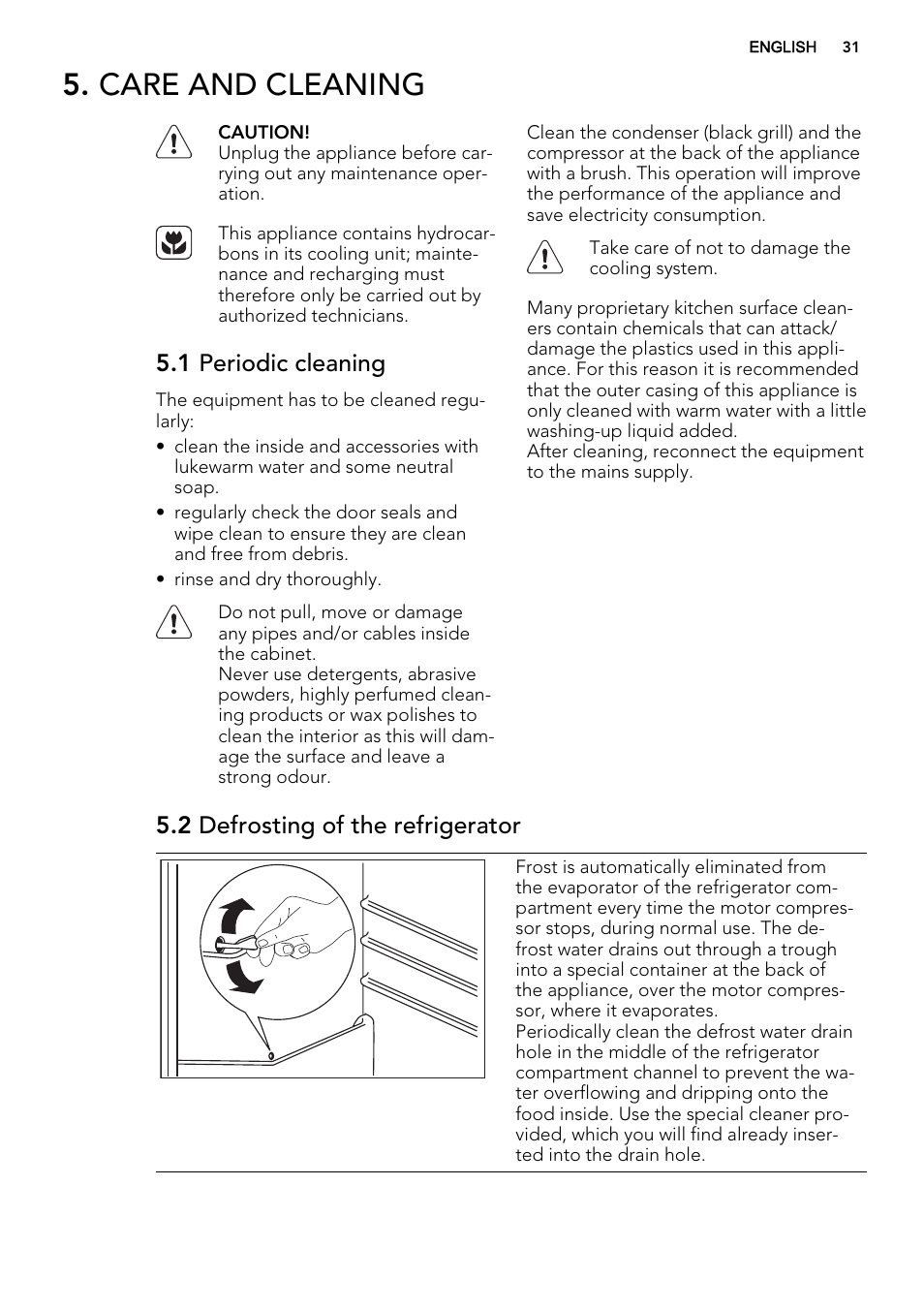 Care and cleaning, 1 periodic cleaning, 2 defrosting of the refrigerator | AEG SCS51400S1 User Manual | Page 31 / 92