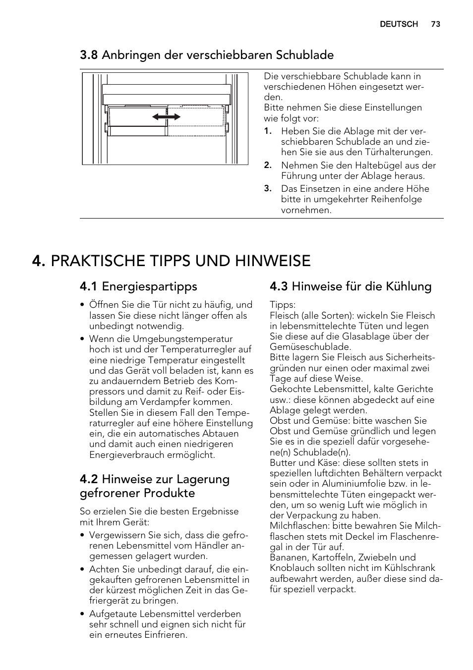 Praktische tipps und hinweise, 8 anbringen der verschiebbaren schublade, 1 energiespartipps | 2 hinweise zur lagerung gefrorener produkte, 3 hinweise für die kühlung | AEG SCS51400S1 User Manual | Page 73 / 92