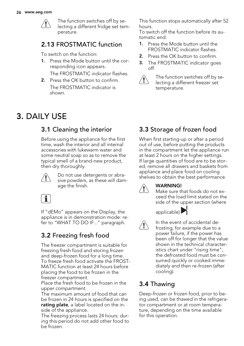 Daily use, 13 frostmatic function, 1 cleaning the interior | 2 freezing fresh food, 3 storage of frozen food, 4 thawing | AEG SCS81800F0 User Manual | Page 26 / 76