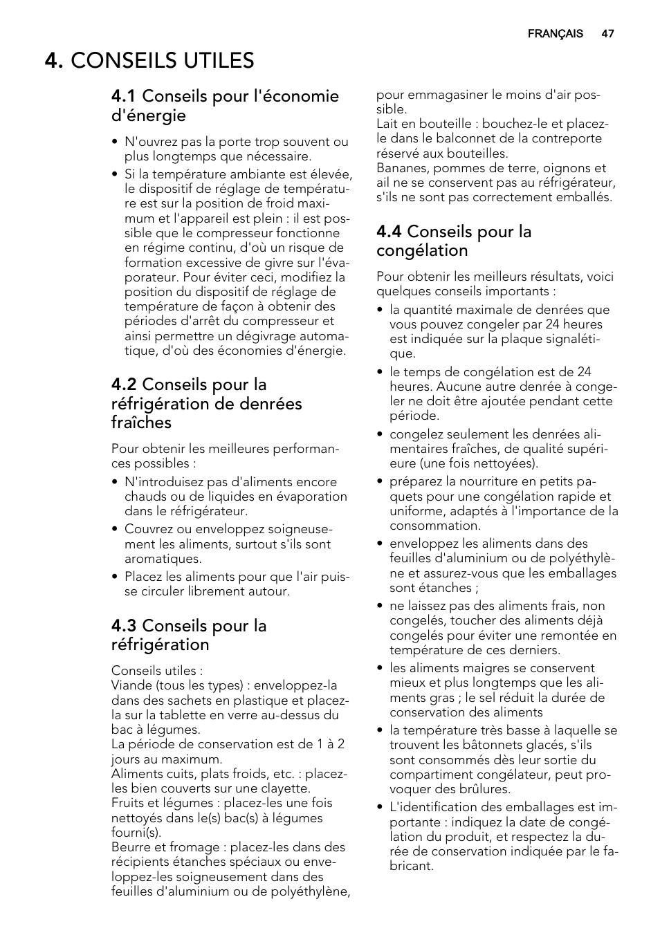 Conseils utiles, 1 conseils pour l'économie d'énergie, 3 conseils pour la réfrigération | 4 conseils pour la congélation | AEG SCS81800F0 User Manual | Page 47 / 76
