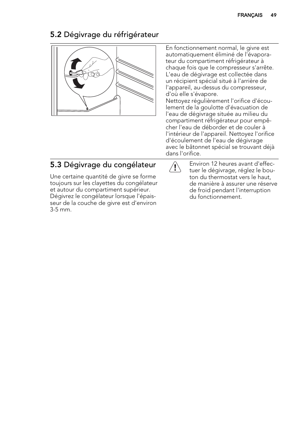 2 dégivrage du réfrigérateur, 3 dégivrage du congélateur | AEG SCS81800F0 User Manual | Page 49 / 76