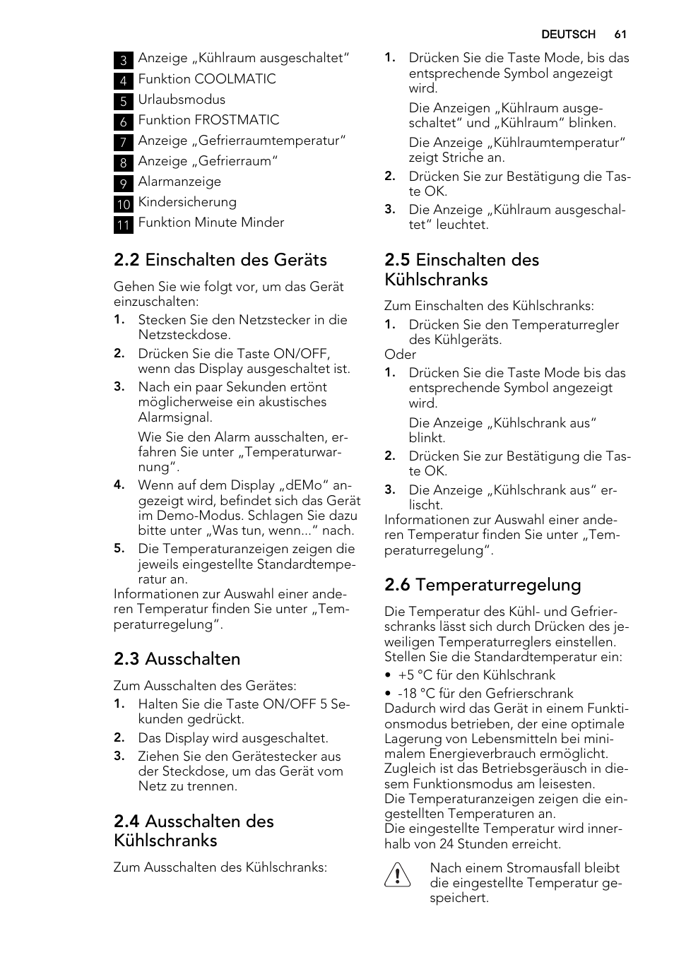 2 einschalten des geräts, 3 ausschalten, 4 ausschalten des kühlschranks | 5 einschalten des kühlschranks, 6 temperaturregelung | AEG SCS81800F0 User Manual | Page 61 / 76