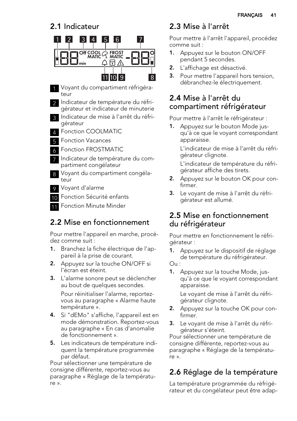 1 indicateur, 2 mise en fonctionnement, 3 mise à l'arrêt | 4 mise à l'arrêt du compartiment réfrigérateur, 5 mise en fonctionnement du réfrigérateur, 6 réglage de la température | AEG SCS71800F0 User Manual | Page 41 / 76