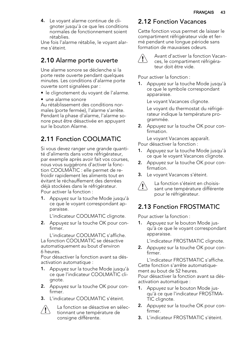 10 alarme porte ouverte, 11 fonction coolmatic, 12 fonction vacances | 13 fonction frostmatic | AEG SCS71800F0 User Manual | Page 43 / 76