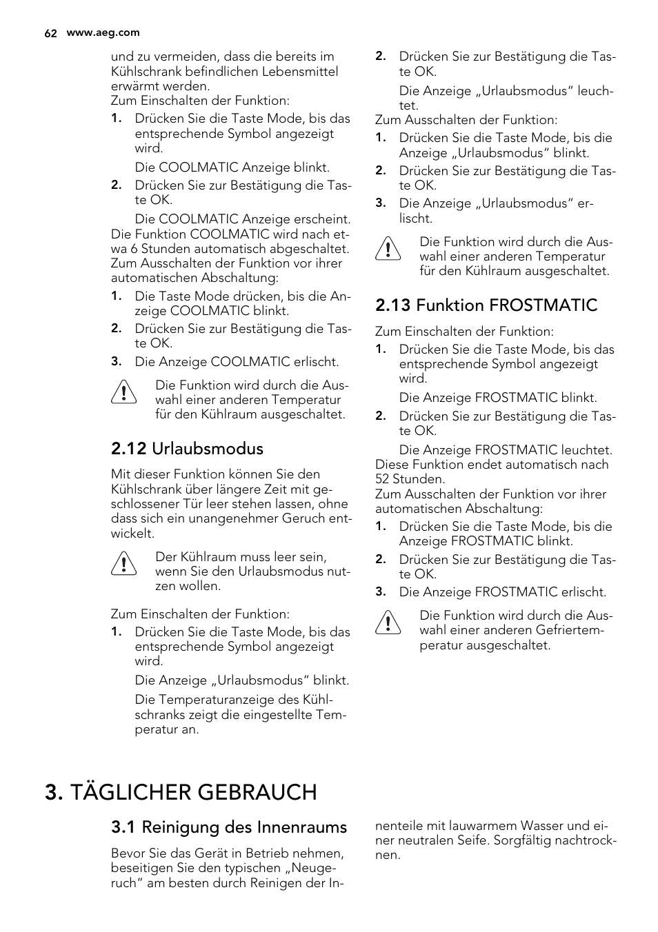Täglicher gebrauch, 12 urlaubsmodus, 13 funktion frostmatic | 1 reinigung des innenraums | AEG SCS71800F0 User Manual | Page 62 / 76