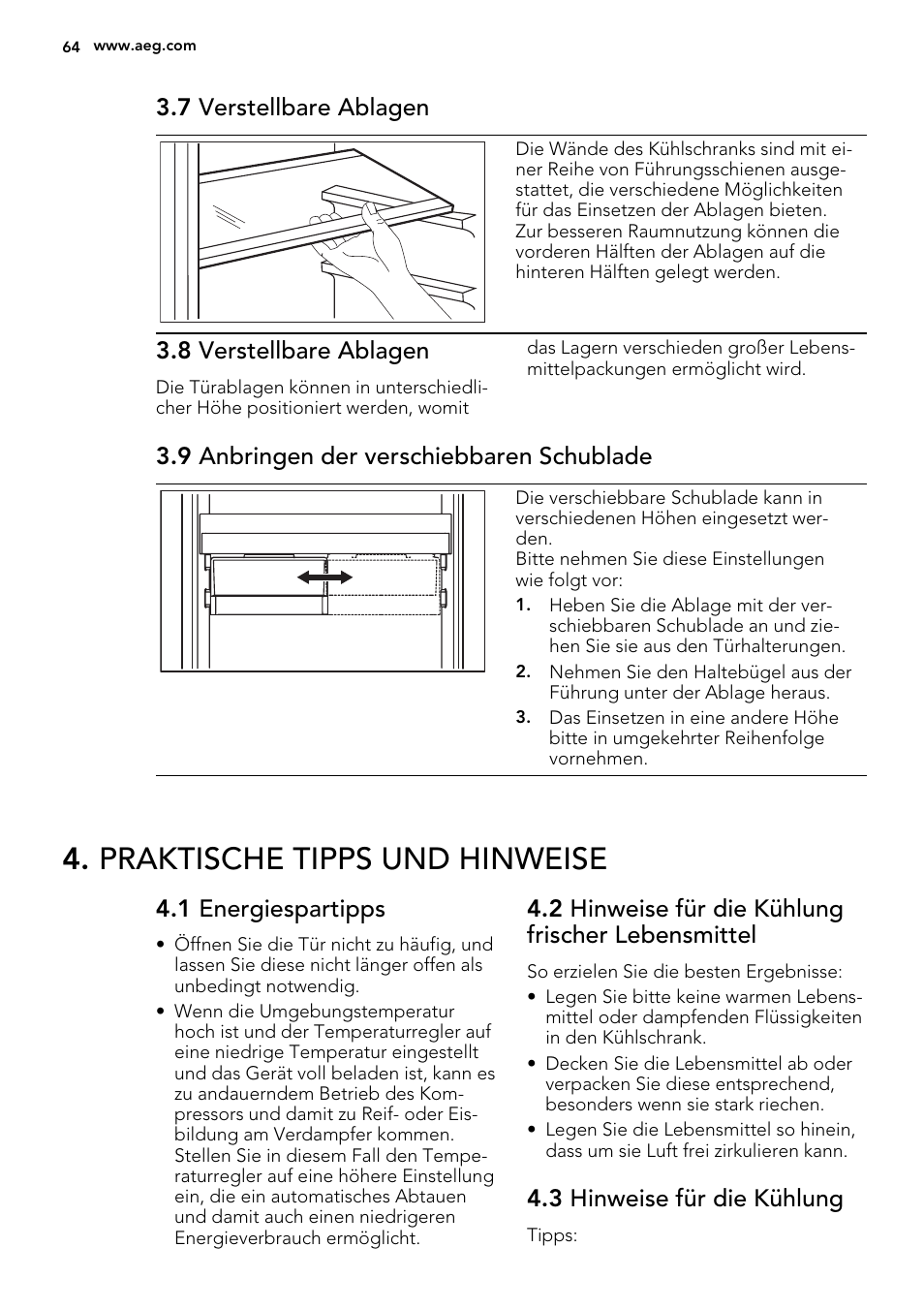 Praktische tipps und hinweise, 7 verstellbare ablagen, 8 verstellbare ablagen | 9 anbringen der verschiebbaren schublade, 1 energiespartipps, 2 hinweise für die kühlung frischer lebensmittel, 3 hinweise für die kühlung | AEG SCS71800F0 User Manual | Page 64 / 76