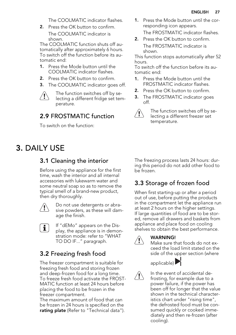 Daily use, 9 frostmatic function, 1 cleaning the interior | 2 freezing fresh food, 3 storage of frozen food | AEG SKZ81240F0 User Manual | Page 27 / 84