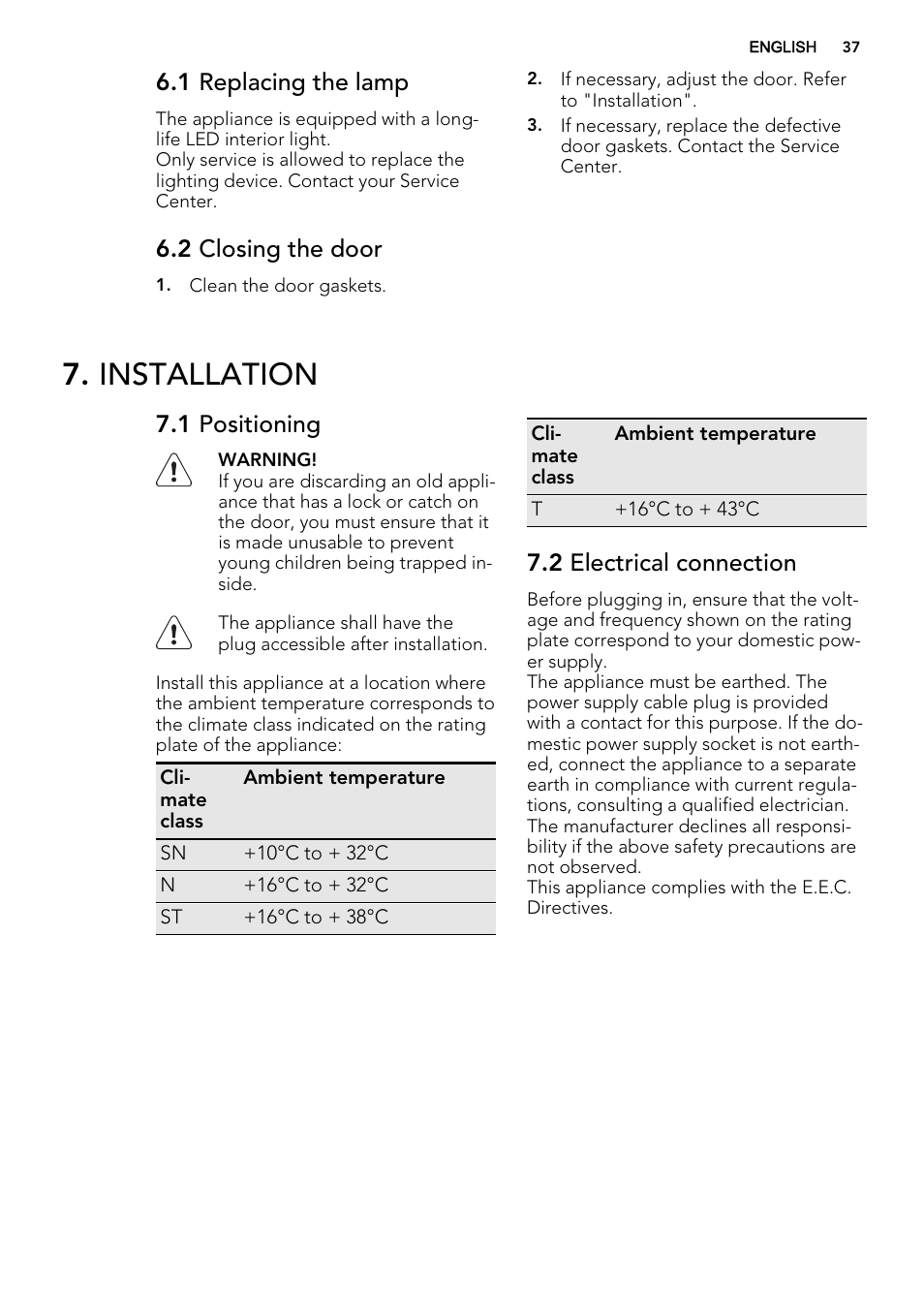 Installation, 1 replacing the lamp, 2 closing the door | 1 positioning, 2 electrical connection | AEG SKZ81240F0 User Manual | Page 37 / 84