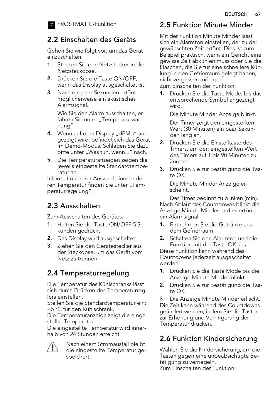 2 einschalten des geräts, 3 ausschalten, 4 temperaturregelung | 5 funktion minute minder, 6 funktion kindersicherung | AEG SKZ81240F0 User Manual | Page 67 / 84