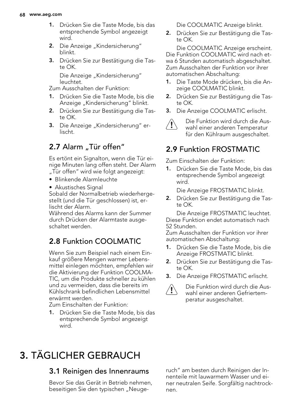 Täglicher gebrauch, 7 alarm „tür offen, 8 funktion coolmatic | 9 funktion frostmatic, 1 reinigen des innenraums | AEG SKZ81240F0 User Manual | Page 68 / 84