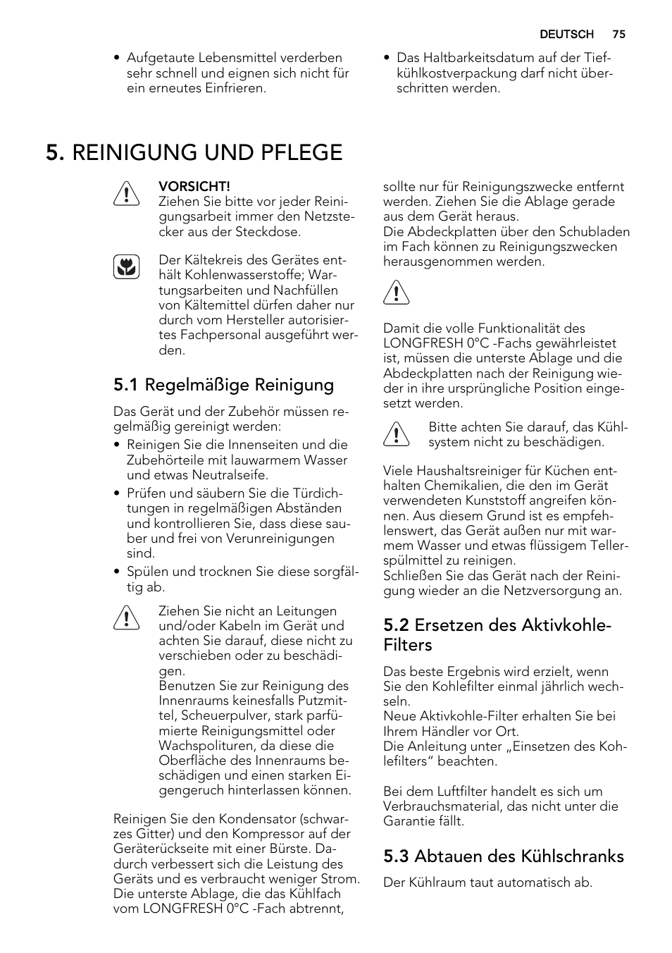 Reinigung und pflege, 1 regelmäßige reinigung, 2 ersetzen des aktivkohle- filters | 3 abtauen des kühlschranks | AEG SKZ81240F0 User Manual | Page 75 / 84