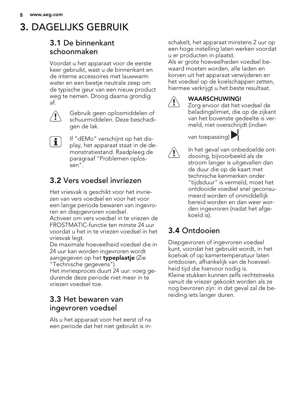 Dagelijks gebruik, 1 de binnenkant schoonmaken, 2 vers voedsel invriezen | 3 het bewaren van ingevroren voedsel, 4 ontdooien | AEG SKZ81240F0 User Manual | Page 8 / 84