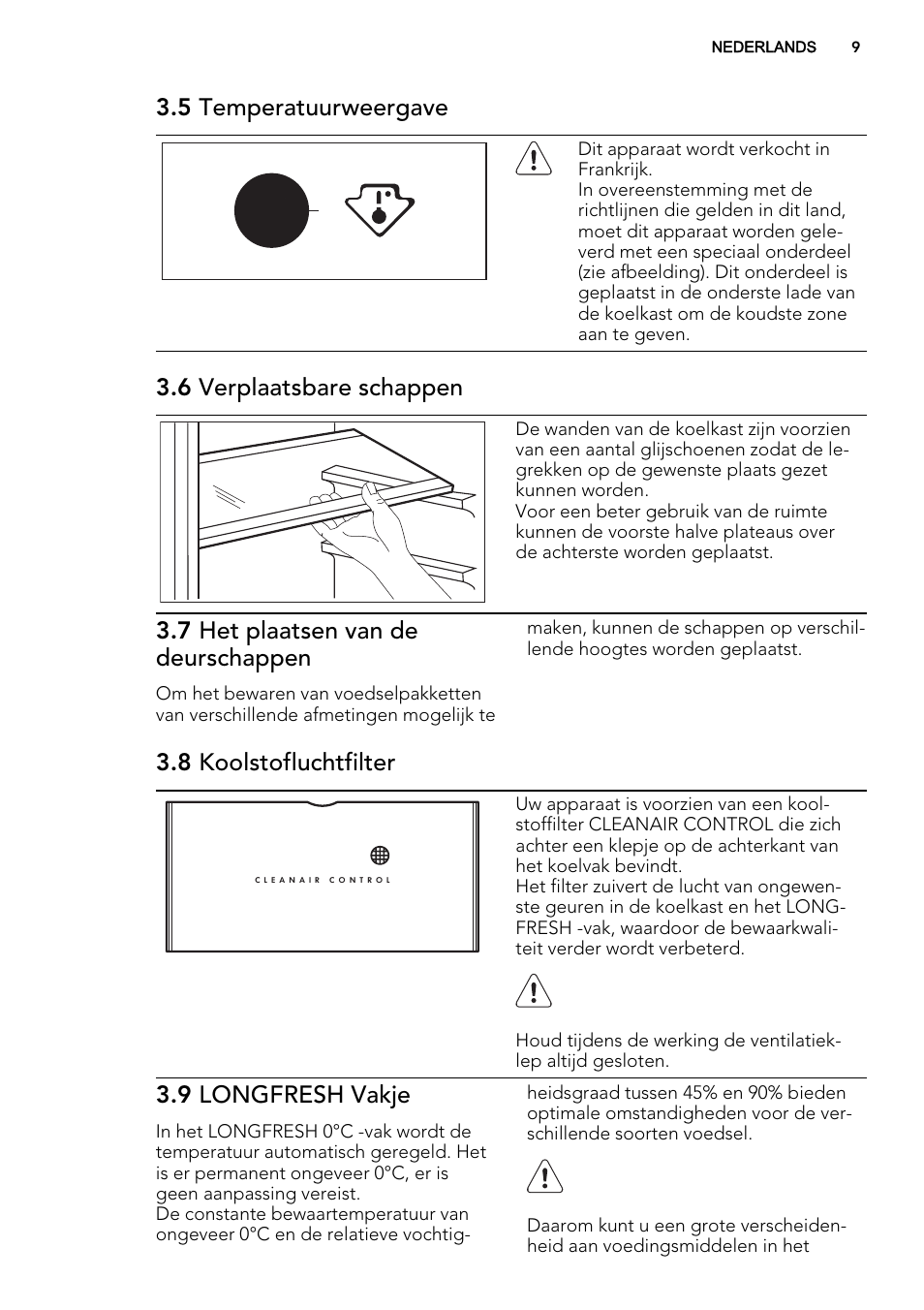 5 temperatuurweergave, 6 verplaatsbare schappen, 7 het plaatsen van de deurschappen | 8 koolstofluchtfilter, 9 longfresh vakje | AEG SKZ81240F0 User Manual | Page 9 / 84