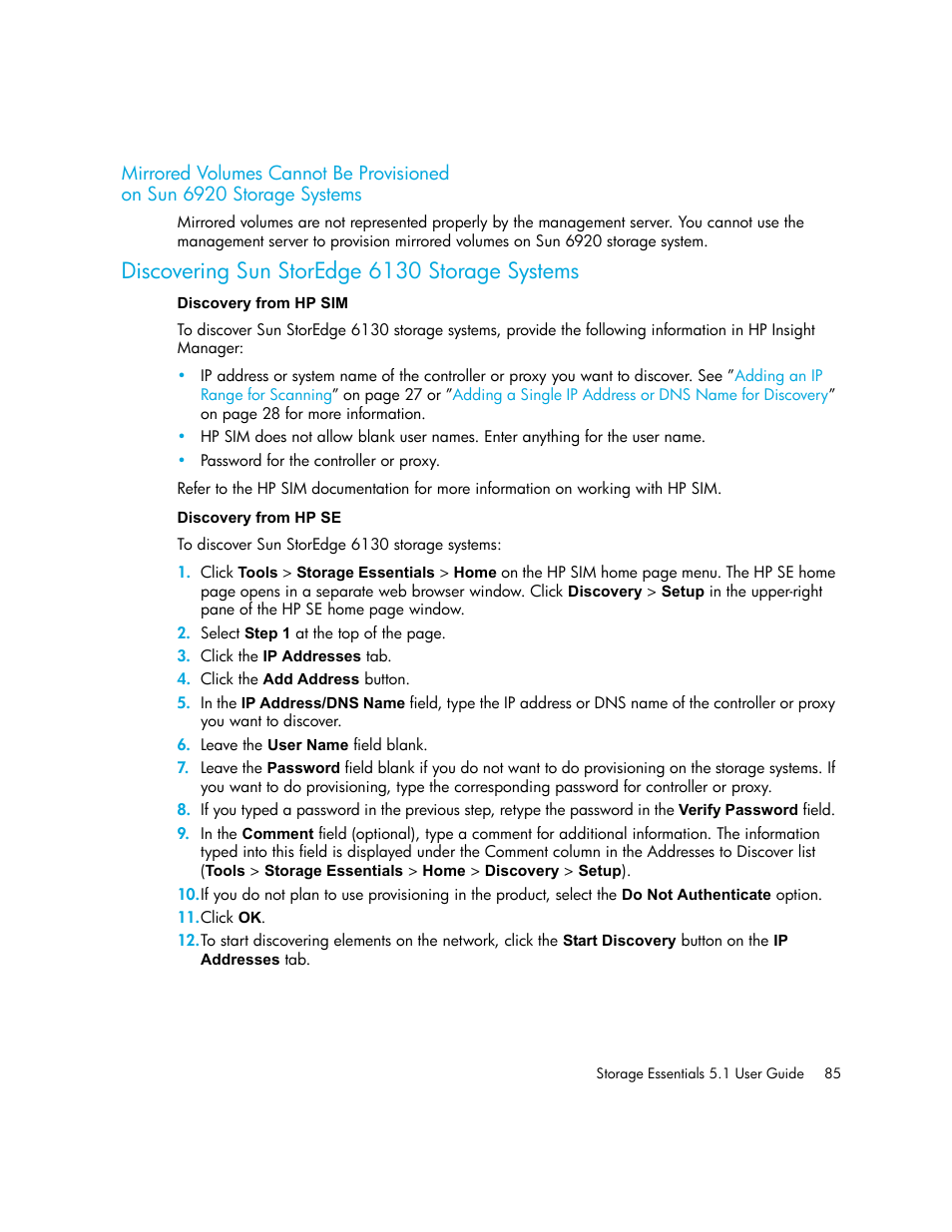 Mirrored volumes cannot be provisioned, On sun 6920 storage systems, Discovering sun storedge 6130 storage systems | Discovery from hp sim discovery from hp se, Discovering sun storedge, 6130 storage systems | HP Storage Essentials NAS Manager Software User Manual | Page 117 / 770