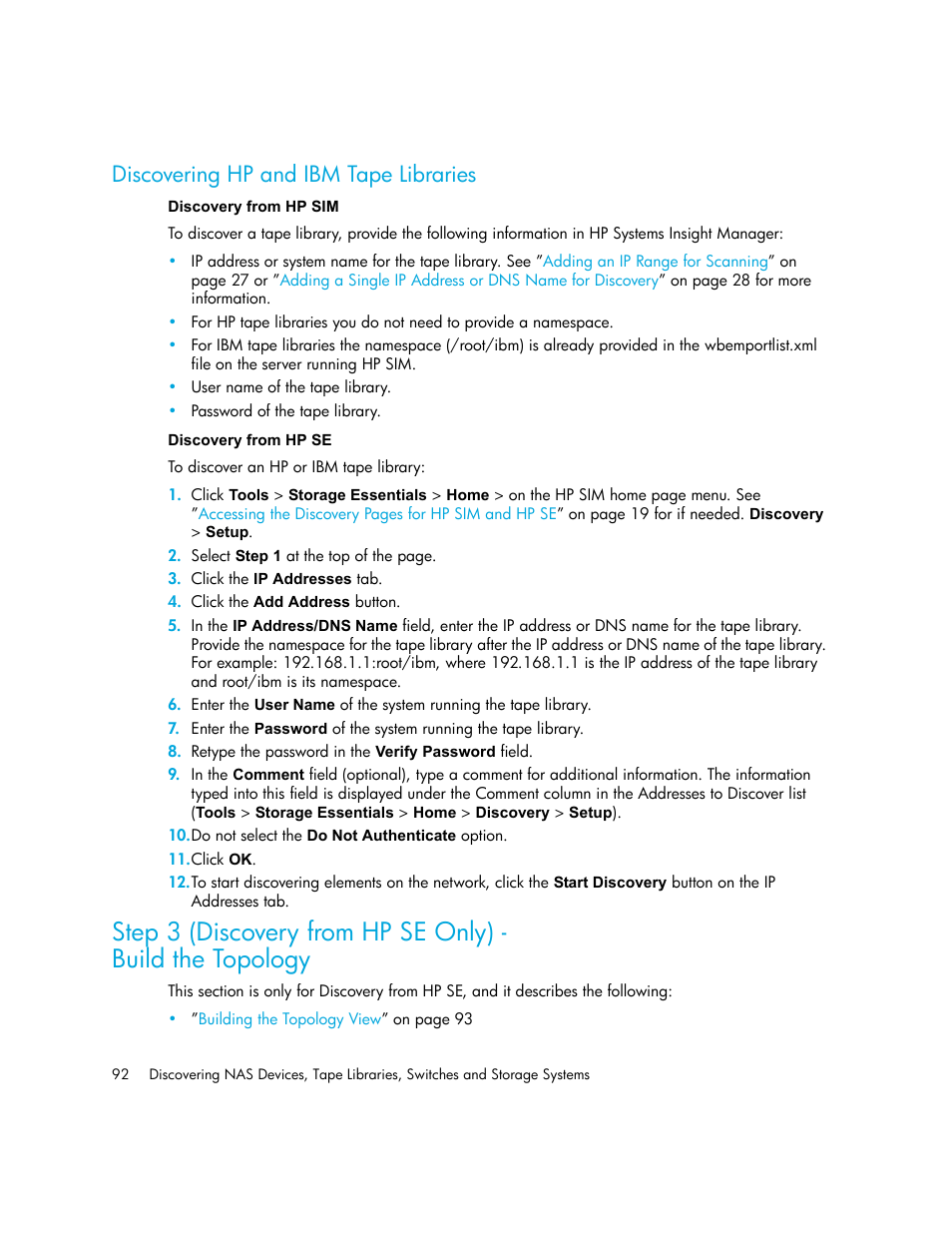 Discovering hp and ibm tape libraries, Discovery from hp sim discovery from hp se, Step 3 (discovery from hp se only) | Build the topology, Bed in, Discovering hp and ibm, Tape libraries | HP Storage Essentials NAS Manager Software User Manual | Page 124 / 770