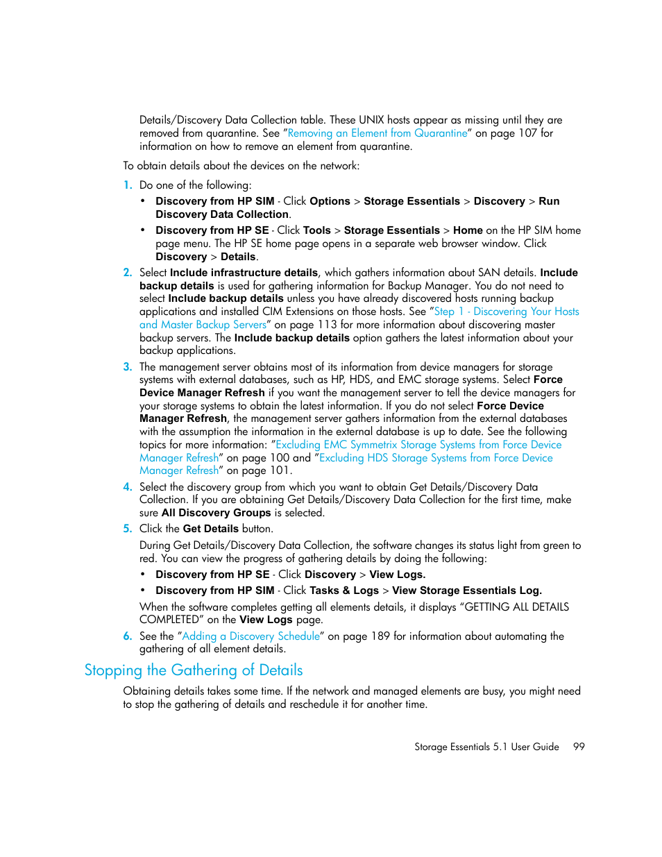 Stopping the gathering of details | HP Storage Essentials NAS Manager Software User Manual | Page 131 / 770