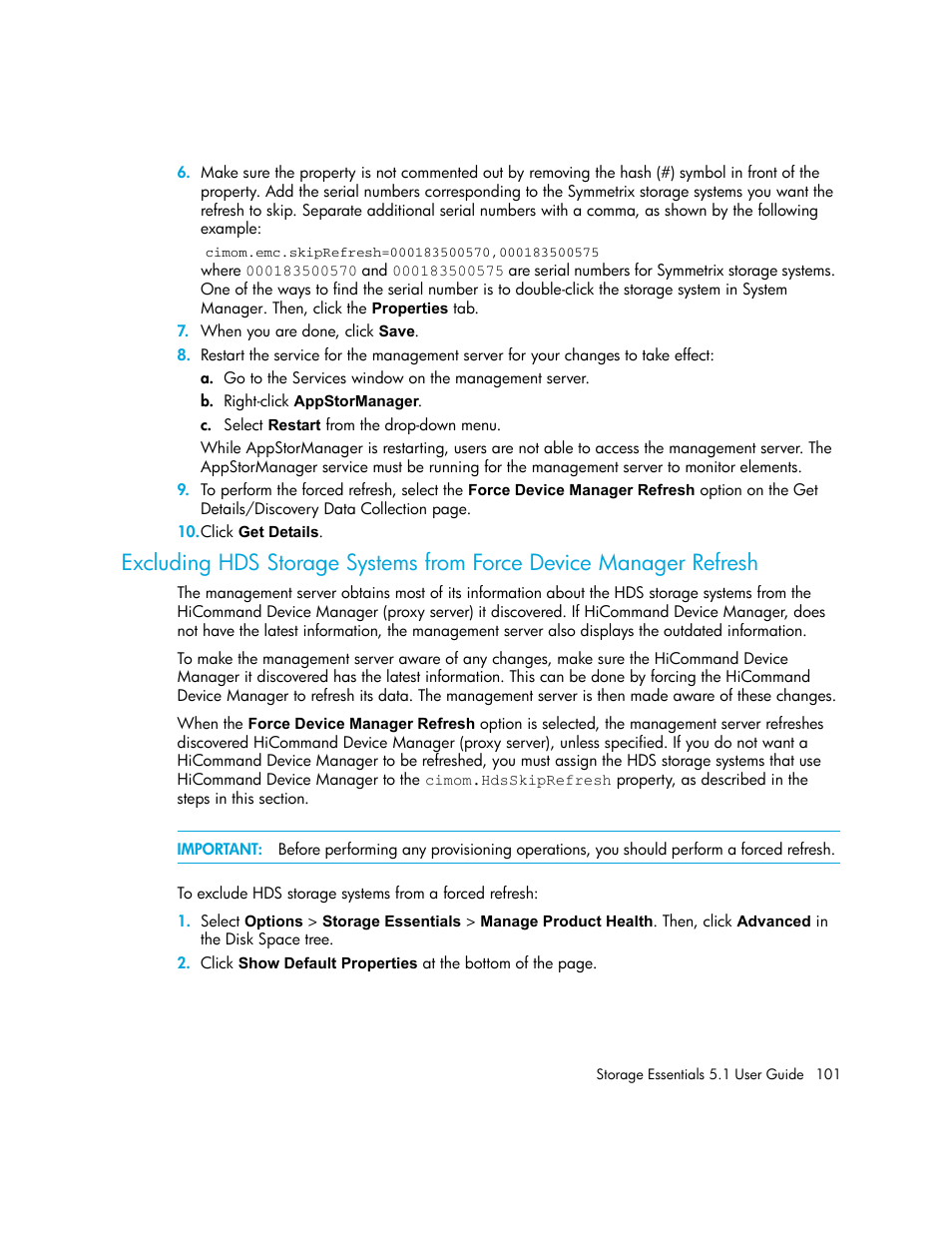 Excluding hds storage systems from force device, Manager refresh | HP Storage Essentials NAS Manager Software User Manual | Page 133 / 770