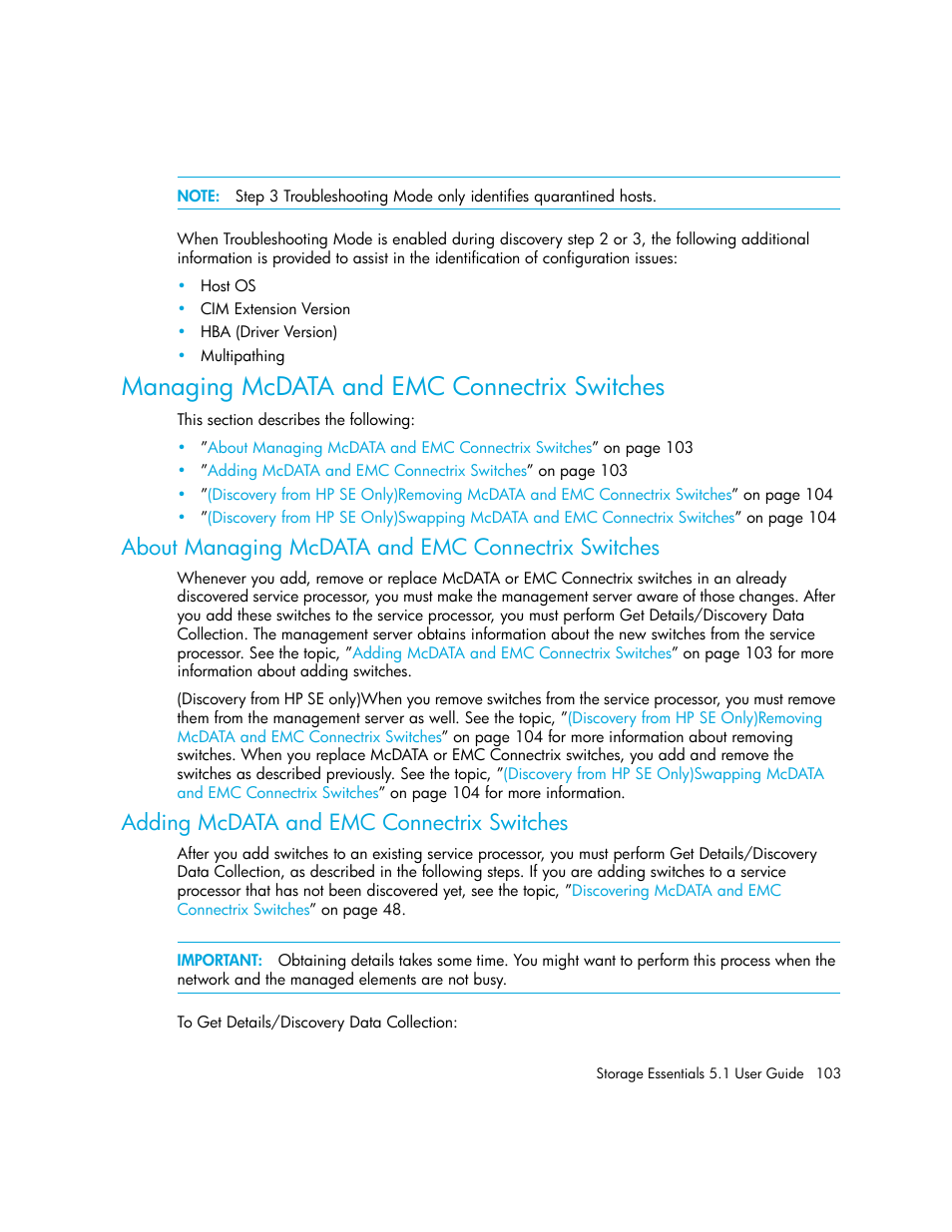 Managing mcdata and emc connectrix switches, About managing mcdata and emc connectrix switches, Adding mcdata and emc connectrix switches | About managing, Mcdata and emc connectrix switches | HP Storage Essentials NAS Manager Software User Manual | Page 135 / 770