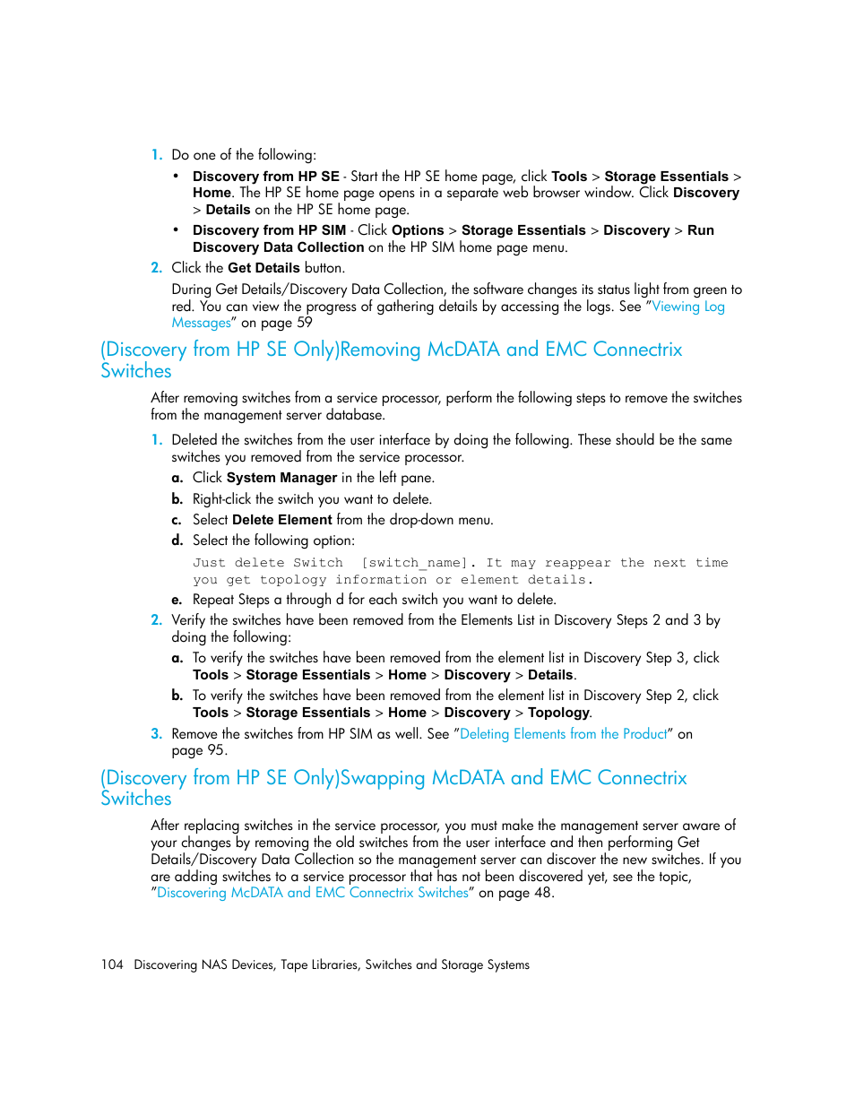 Discovery from hp se only)removing, Mcdata and emc connectrix switches, Discovery from hp se only)swapping mcdata | And emc connectrix switches | HP Storage Essentials NAS Manager Software User Manual | Page 136 / 770